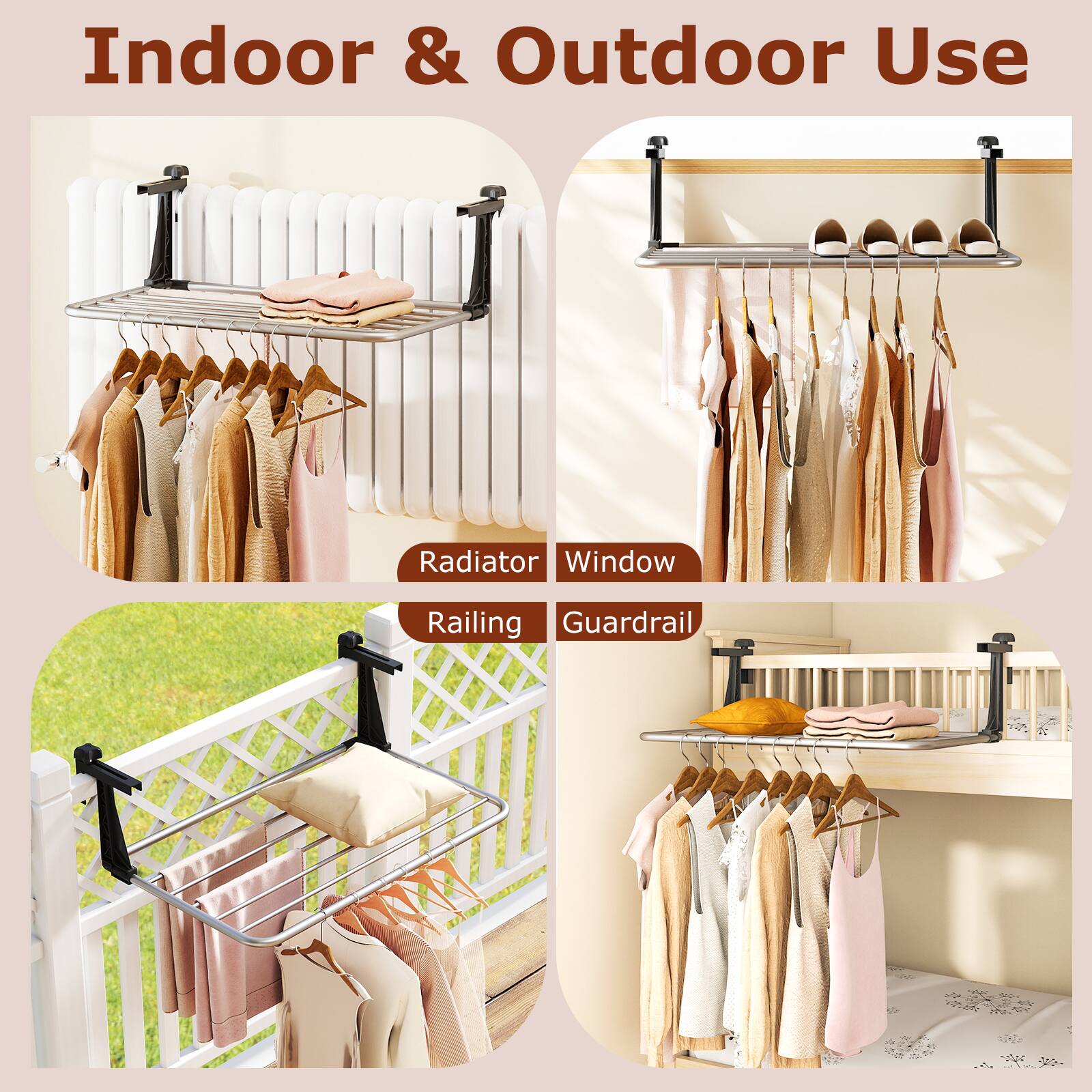 Indoor & Outdoor Use

Radiator  
Window  
Railing  
Guardrail