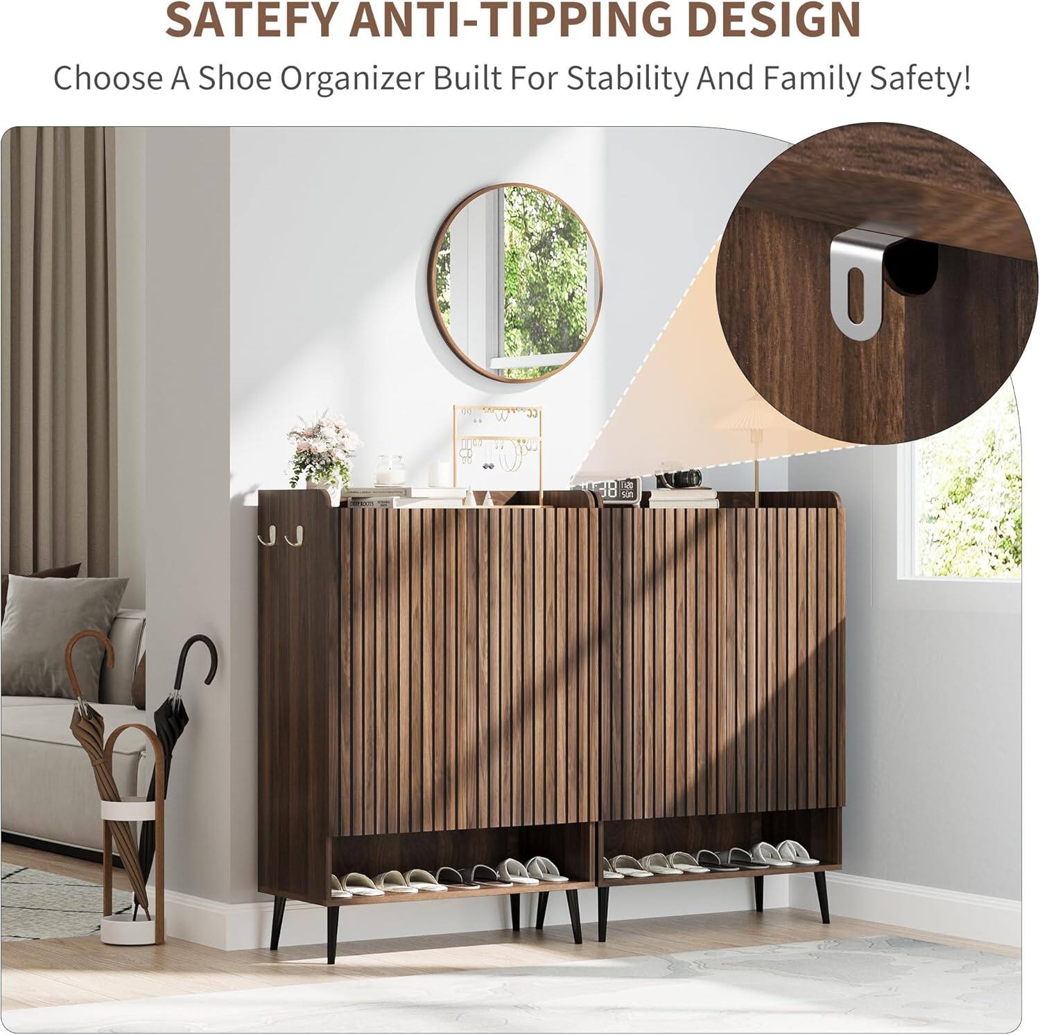 SAFETY ANTI-TIPPING DESIGN  
Choose A Shoe Organizer Built For Stability And Family Safety!