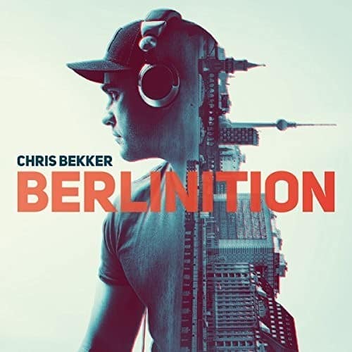 Chris Bekker - Berlinition  - COMPACT DISCS
