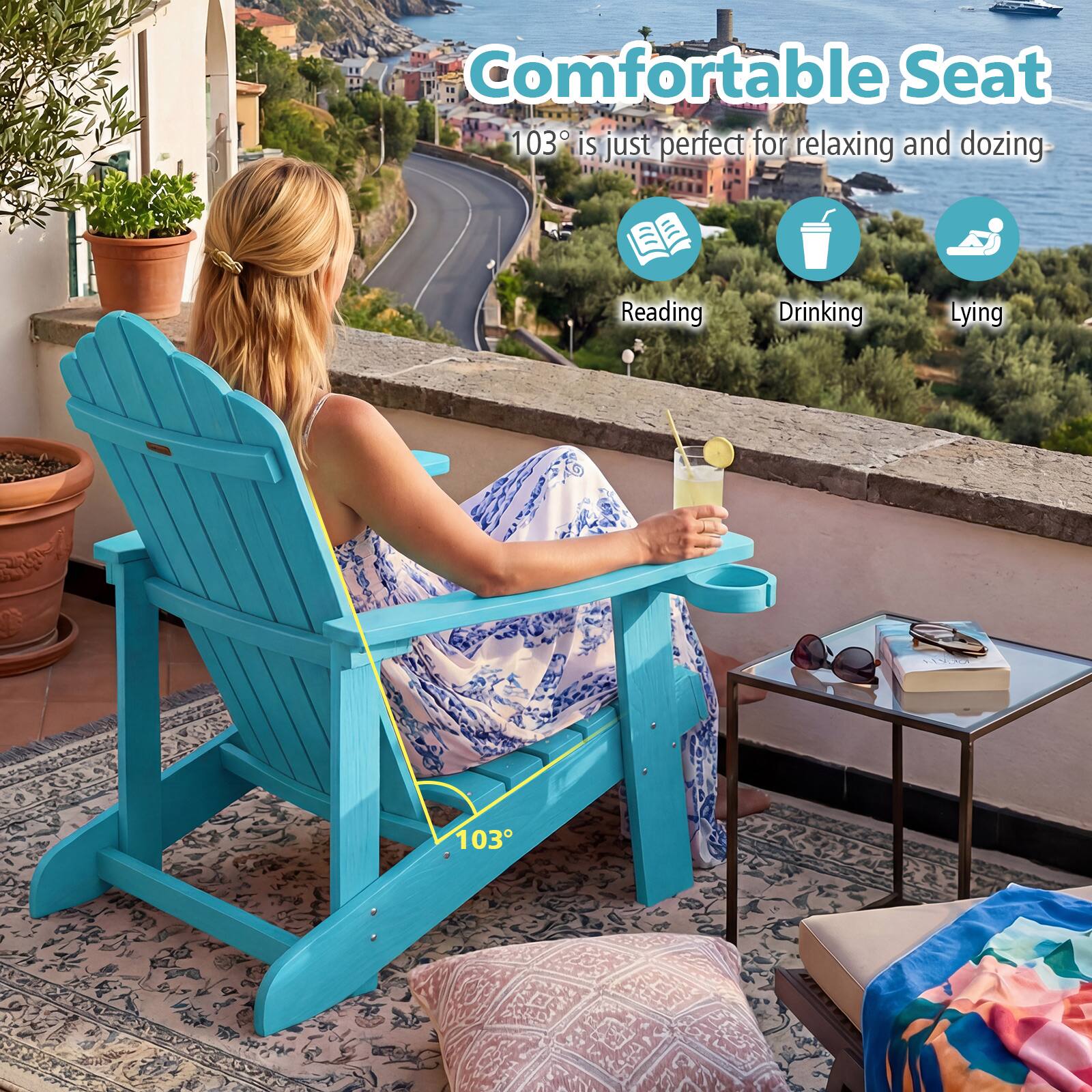 Comfortable Seat 103° is just perfect for relaxing and dozing. Reading, Drinking, Lying