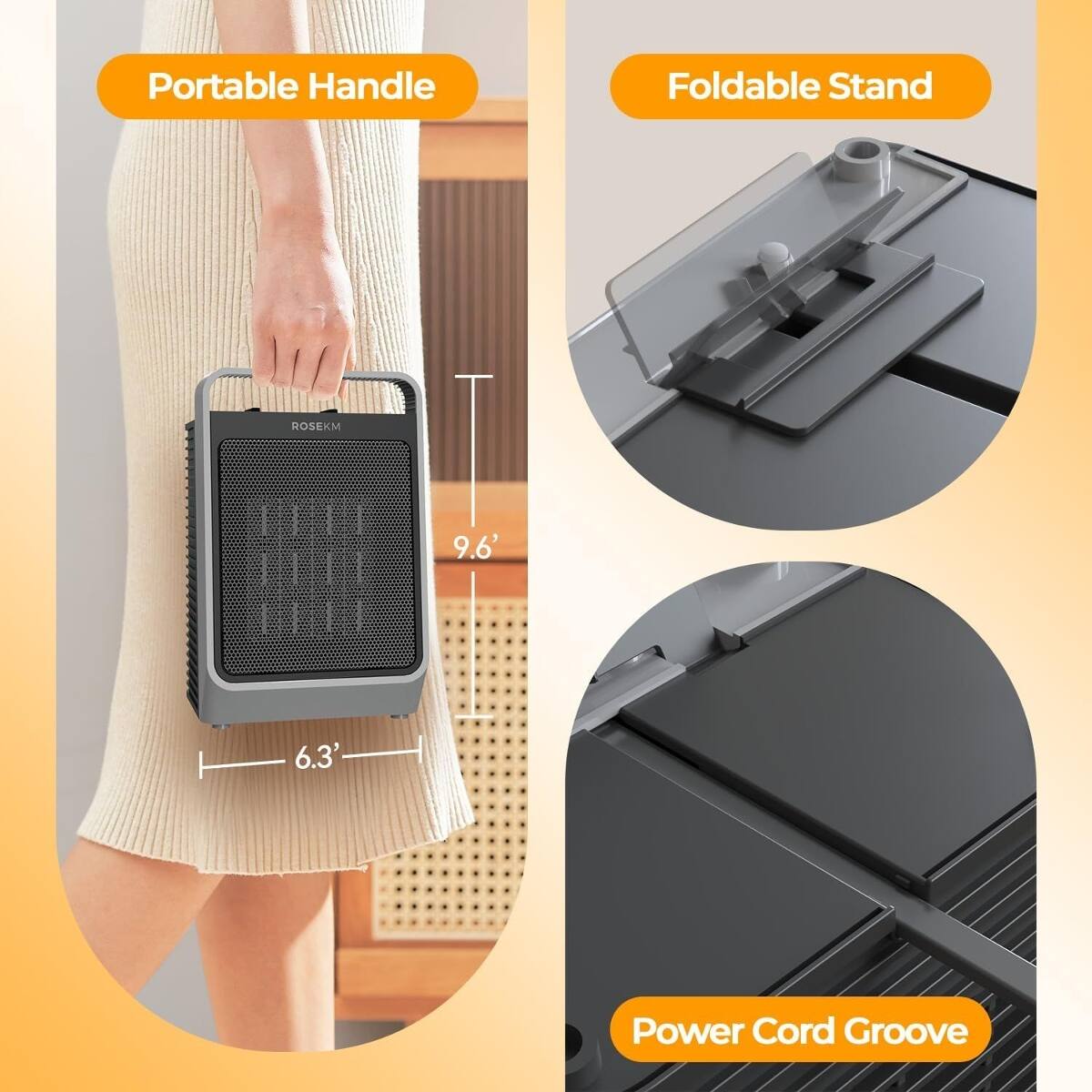 - Portable Handle
- Foldable Stand
- ROSEKM
- 9.6"
- 6.3"
- Power Cord Groove