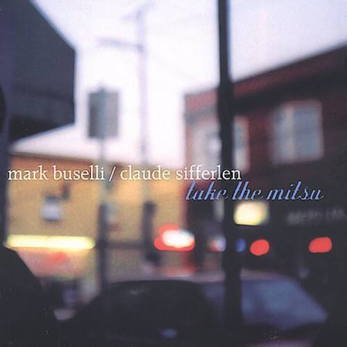 mark buselli / claude sifferlen  
take the mitsu
