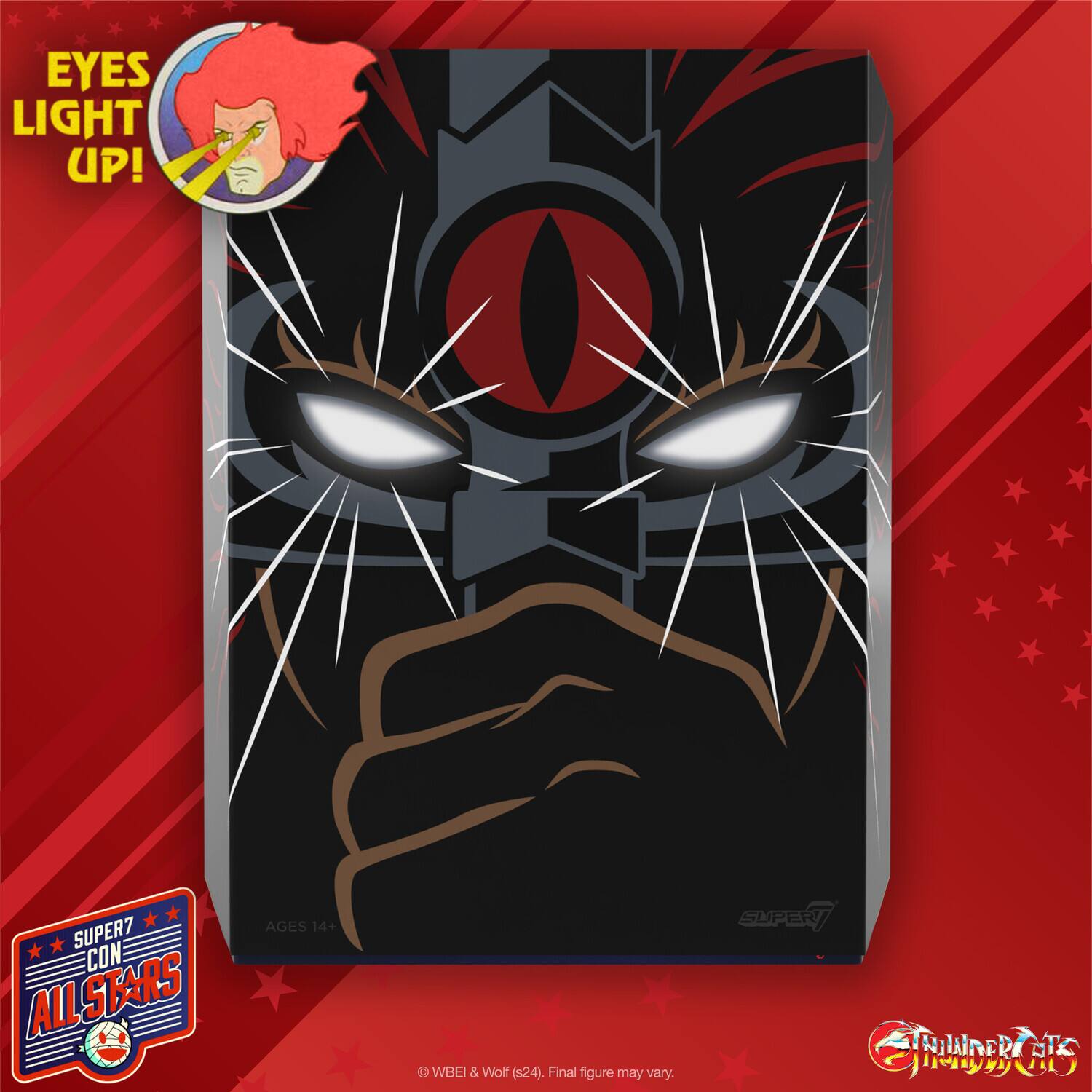 EYES LIGHT UP!

SUPER7 CON ALL STARS

AGES 14+

Final figure may vary.

© WBEI & Wolf (624).