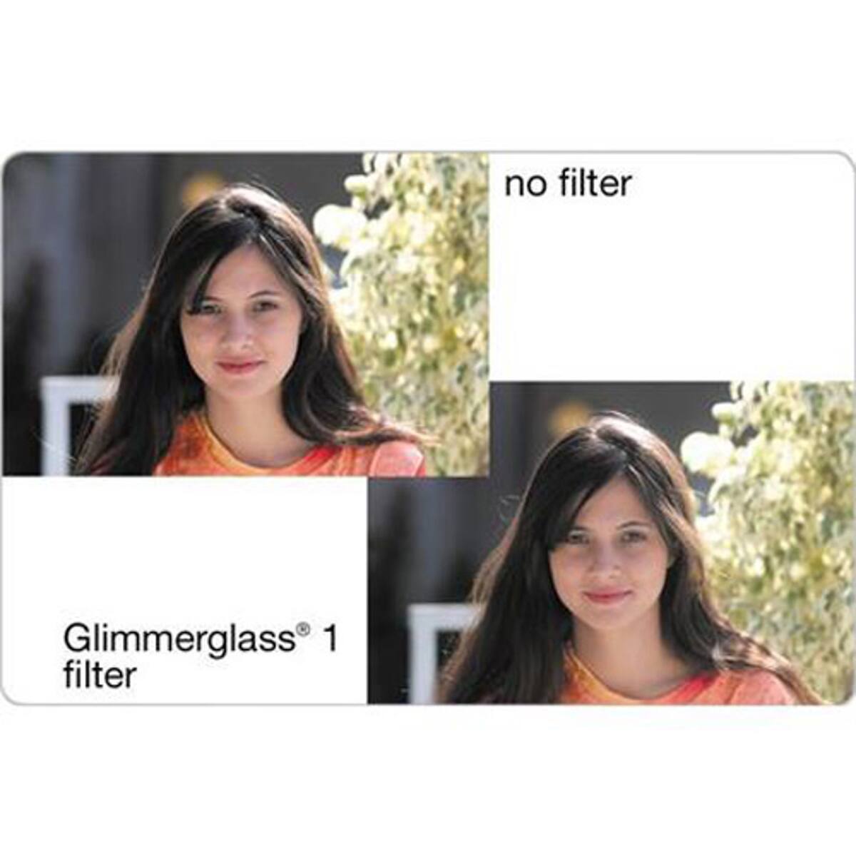 no filter  
Glimmerglass® 1 filter