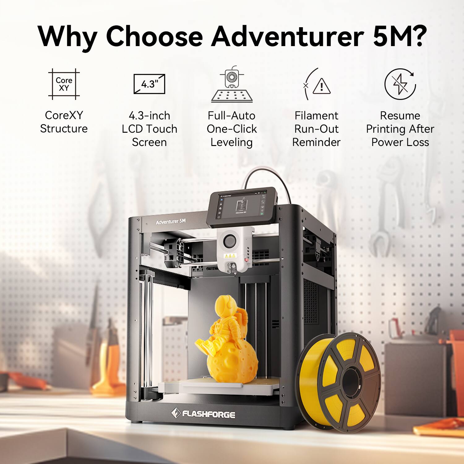 Why Choose Adventurer 5M?

- CoreXY Structure
- 4.3-inch LCD Touch Screen
- Full-Auto One-Click Leveling
- Filament Run-Out Reminder
- Resume Printing After Power Loss