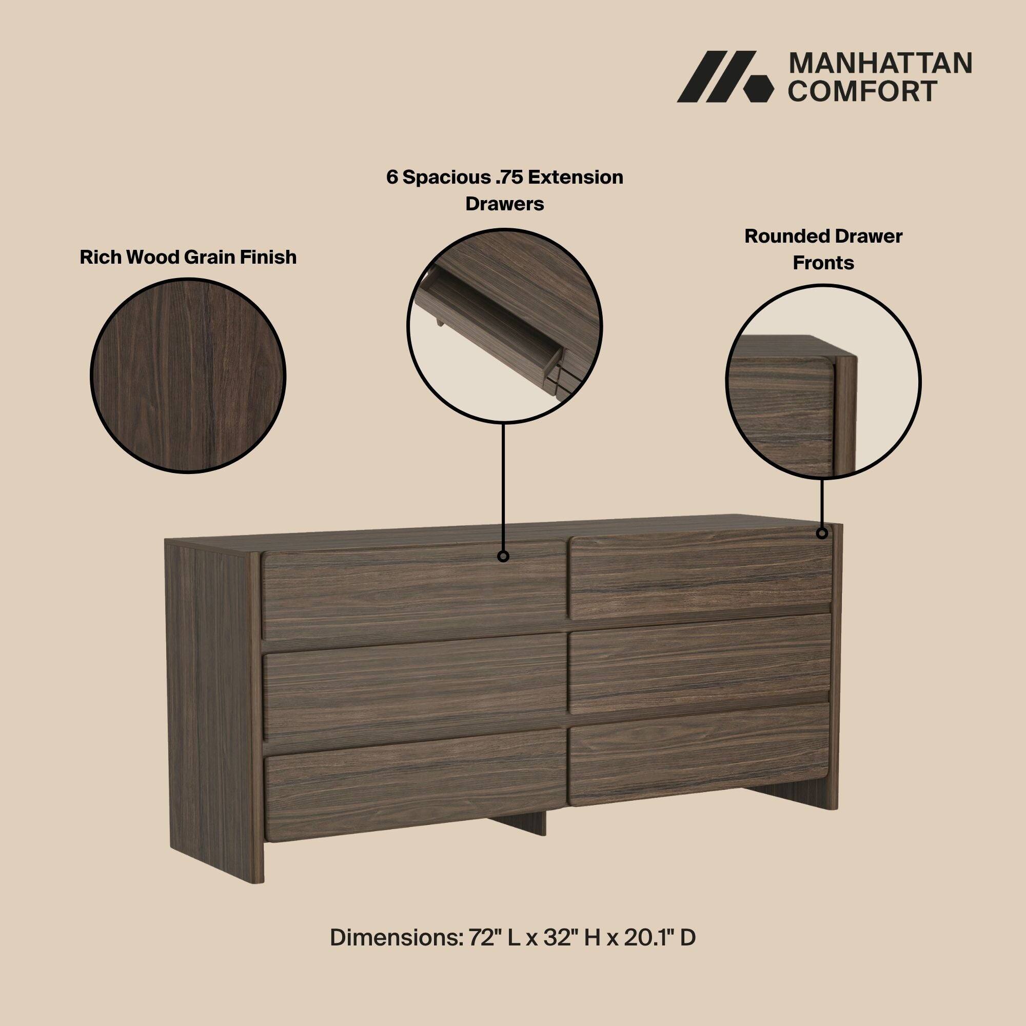 MANHATTAN COMFORT

6 Spacious .75 Extension Drawers  
Rich Wood Grain Finish  
Rounded Drawer Fronts  
Dimensions: 72" L X 32" H X 20.1" D