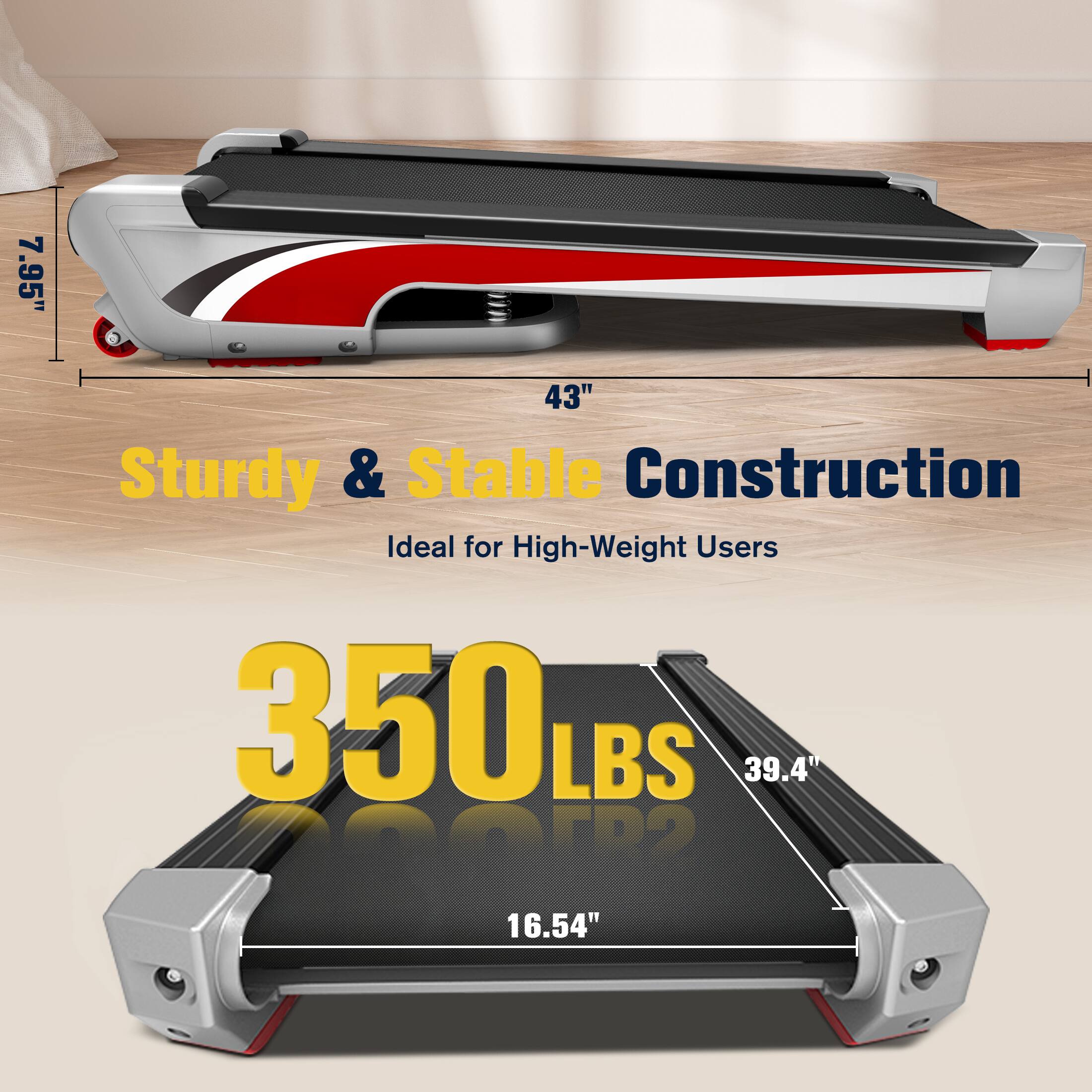 7.95", 43", 350LBS, 39.4", 16.54", Sturdy & Stable Construction, Ideal for High-Weight Users