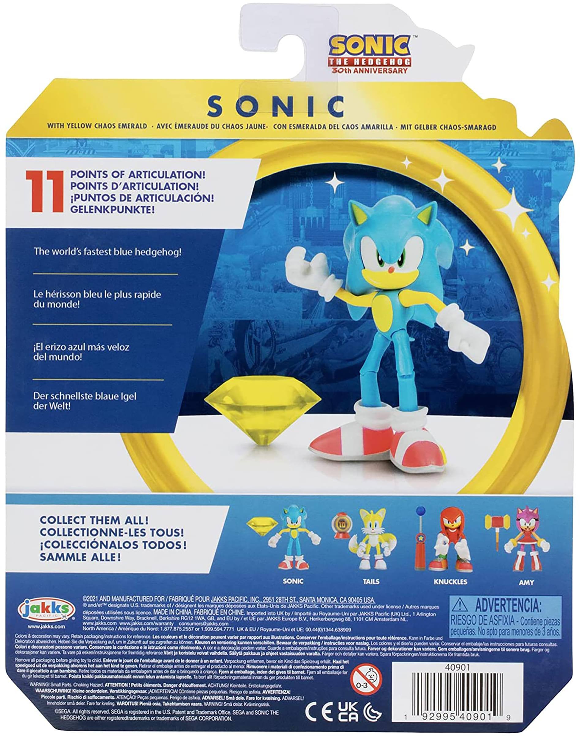 SONIC THE HEDGEHOG  
30th ANNIVERSARY  

WITH YELLOW CHAOS EMERALD  
AVEC EMERAUDE DU CHAOS JAUNE  
CON ESMERALDA DEL CAOS AMARILLA  
MIT GELBER CHAOS-SMARAGD  

11 POINTS OF ARTICULATION!  
POINTS D'ARTICULATION!  
¡PUNTOS DE ARTICULACIÓN!  
GELENKPUNKTE!  

The world's fastest blue hedgehog!  
Le hérisson bleu le plus rapide du monde!  
¡El erizo azul más veloz del mundo!  
Der schnellste blaue Igel der Welt!  

COLLECT THEM ALL!  
COLLECTIONNE-LES TOUS!  
¡COLECCIÓNALOS TODOS!  
SAMMLE ALLE!  

SONIC TAILS KNUCKLES AMY  

©2021 AND MANUFACTURED FOR  
FABRIQUÉ POUR  
JAKKS PACIFIC, INC., 2518TH ST,  
SANTA MONICA, CA 90405, USA  
JAKKS PACIFIC, INC.  
Jakks Pacific, Inc.  
Jakks Pacific