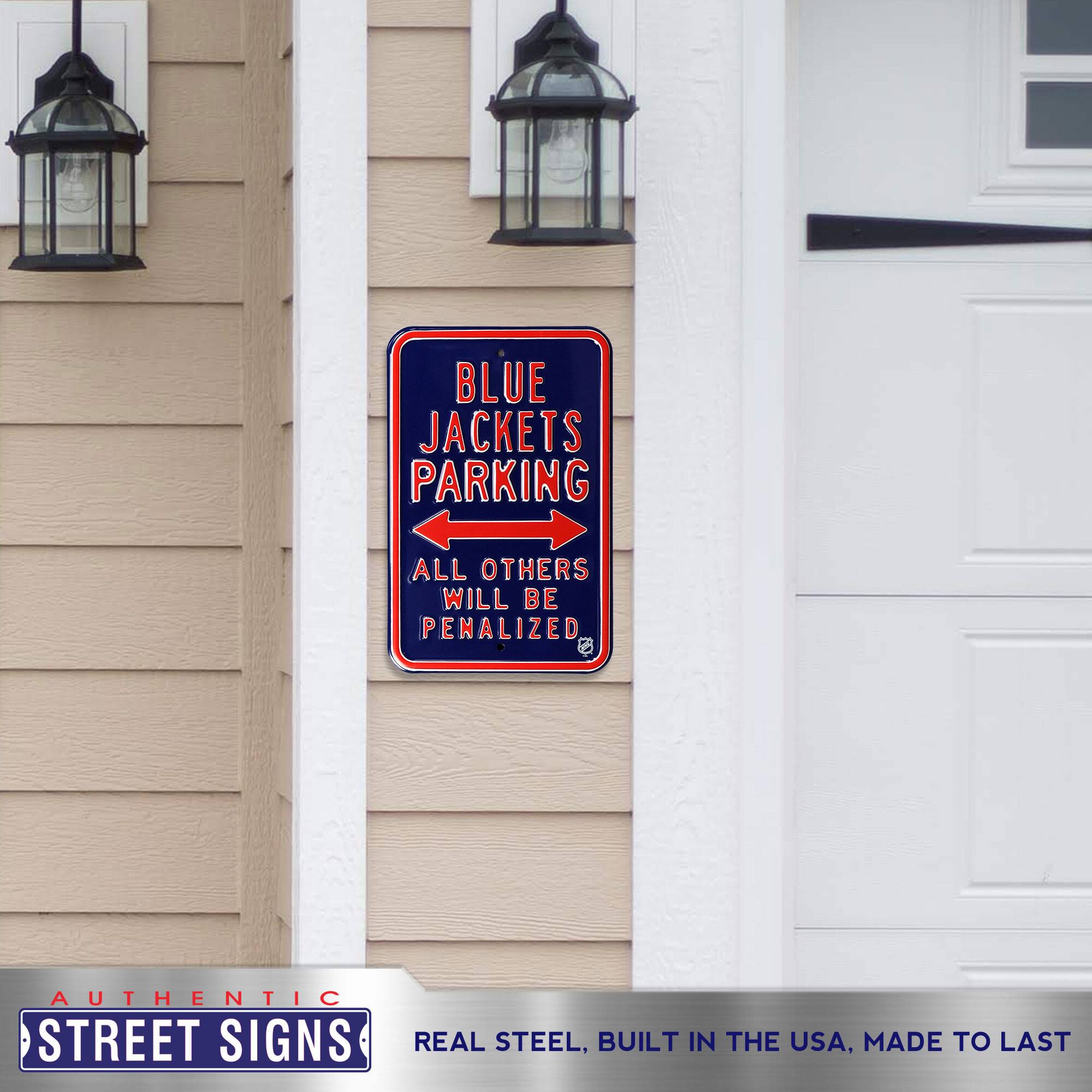 BLUE JACKETS PARKING  
ALL OTHERS WILL BE PENALIZED  

AUTHENTIC STREET SIGNS  
REAL STEEL, BUILT IN THE USA, MADE TO LAST