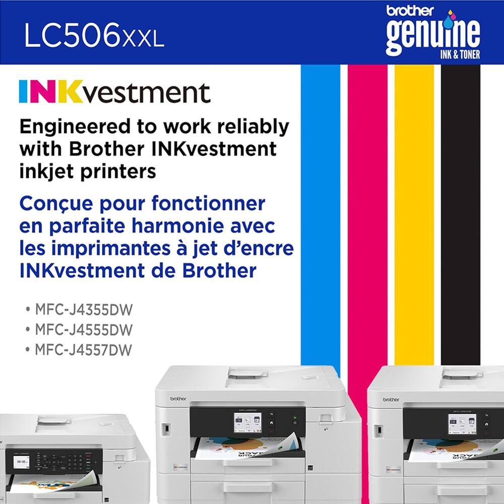 LC506XXL INKvestment  
Engineered to work reliably with Brother INKvestment inkjet printers  
Conçu pour fonctionner en parfaite harmonie avec les imprimantes à jet d'encre INKvestment de Brother  

brother genuine INK & TONER  

MFC-J4355DW  
MFC-J4555DW  
MFC-J4557DW
