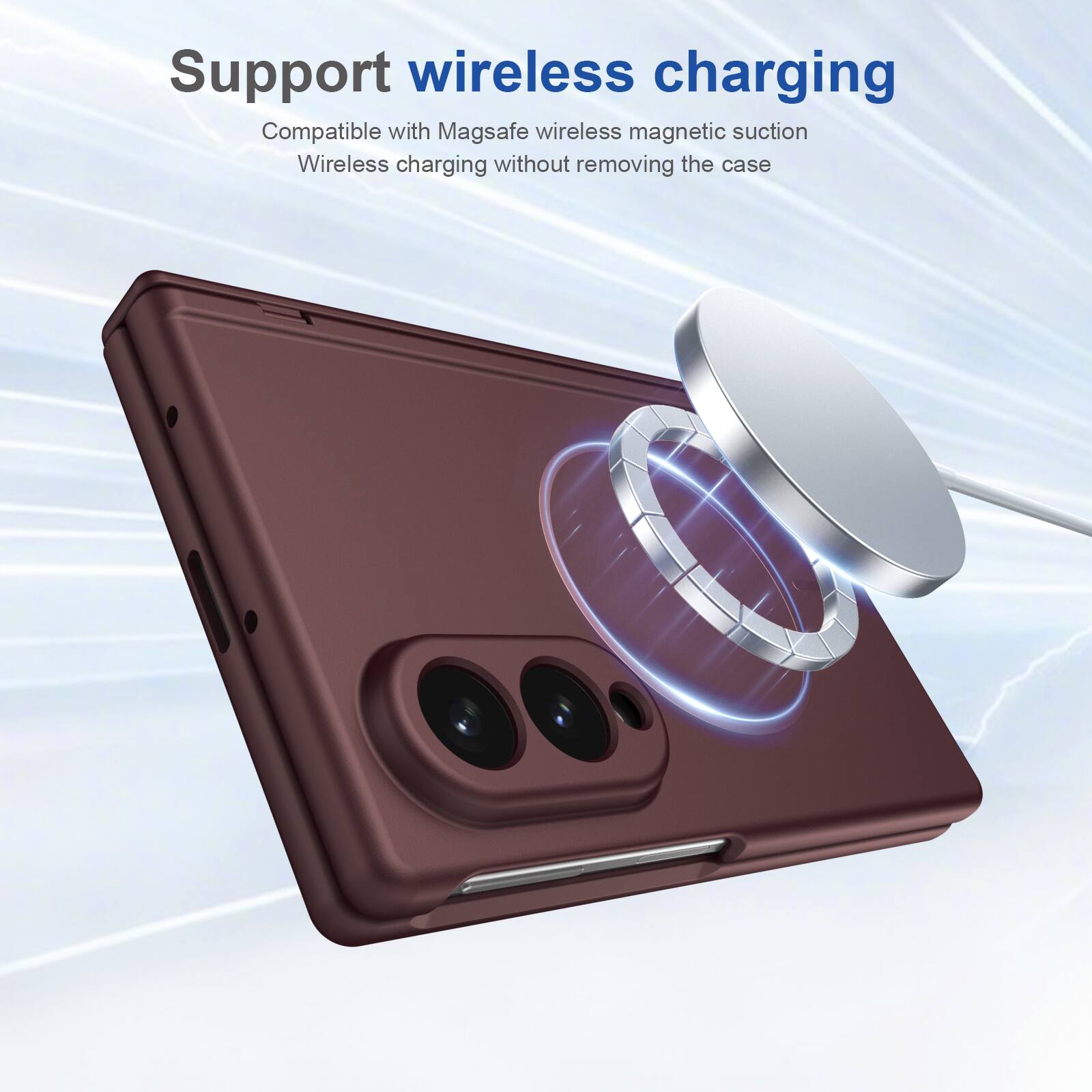 Support wireless charging  
Compatible with Magsafe wireless magnetic suction  
Wireless charging without removing the case