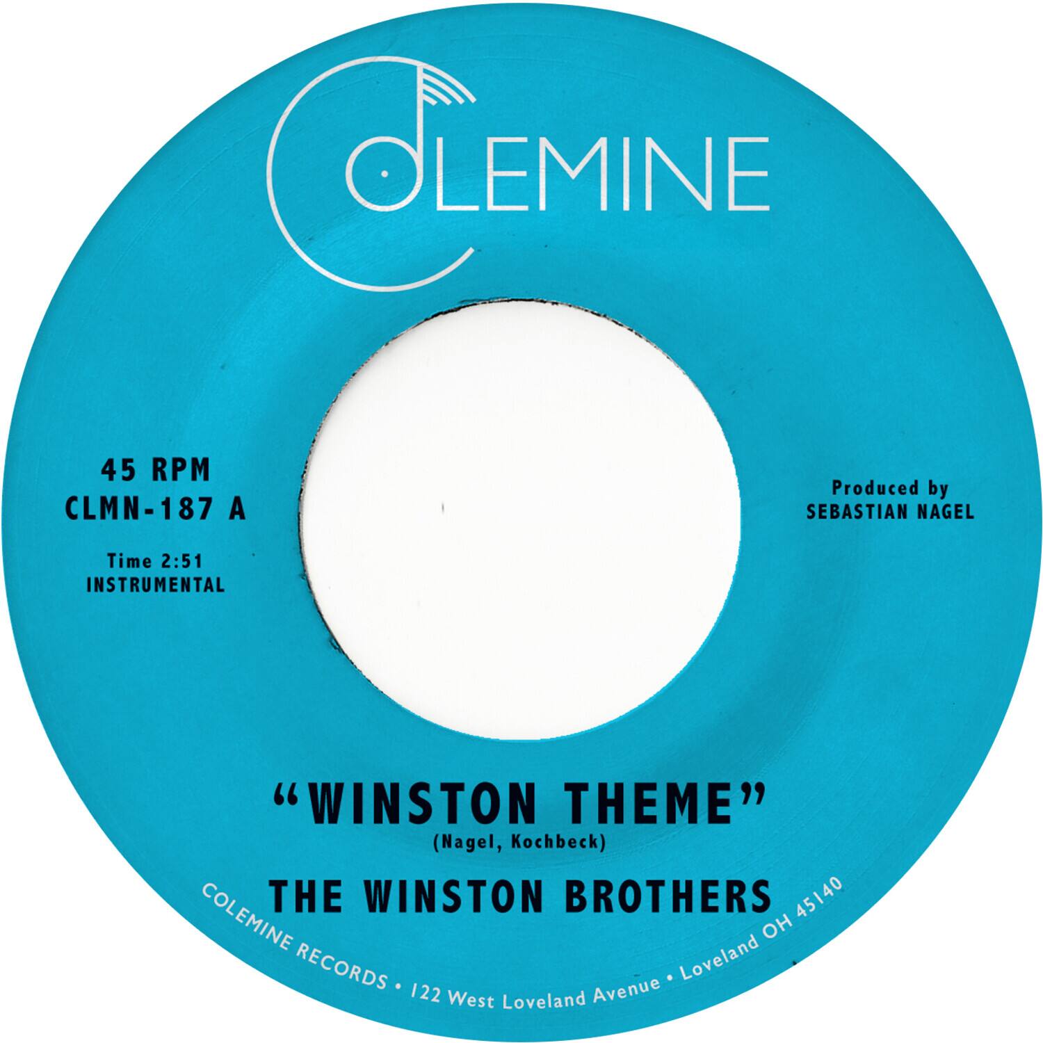 **COLEMINE**

45 RPM  
CLMN-187 A  
Time 2:51  
INSTRUMENTAL  

"WINSTON THEME"  
(Nagel, Kochbeck)  

THE WINSTON BROTHERS  

Produced by  
SEBASTIAN NAGEL  

COLEMINE RECORDS • 122 West Loveland Avenue • Loveland OH 45140