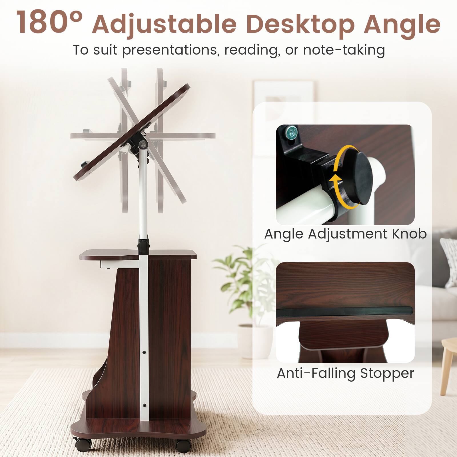 180° Adjustable Desktop Angle  
To suit presentations, reading, or note-taking  

Angle Adjustment Knob  
Anti-Falling Stopper