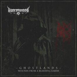 Wormwood - Ghostlands - Wounds From A Bleeding Earth - VINYL LP