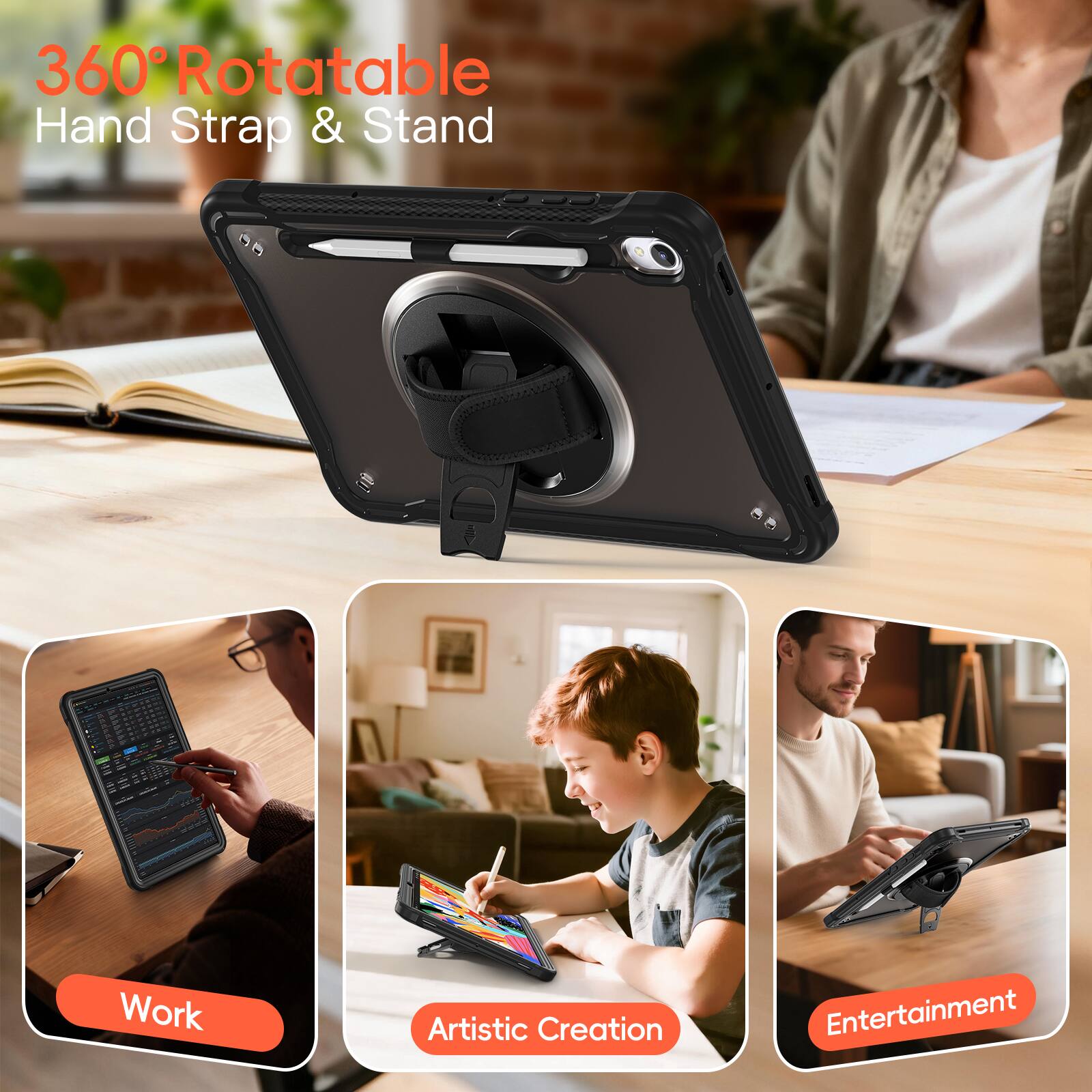 360° Rotatable Hand Strap & Stand

- Work
- Artistic Creation
- Entertainment