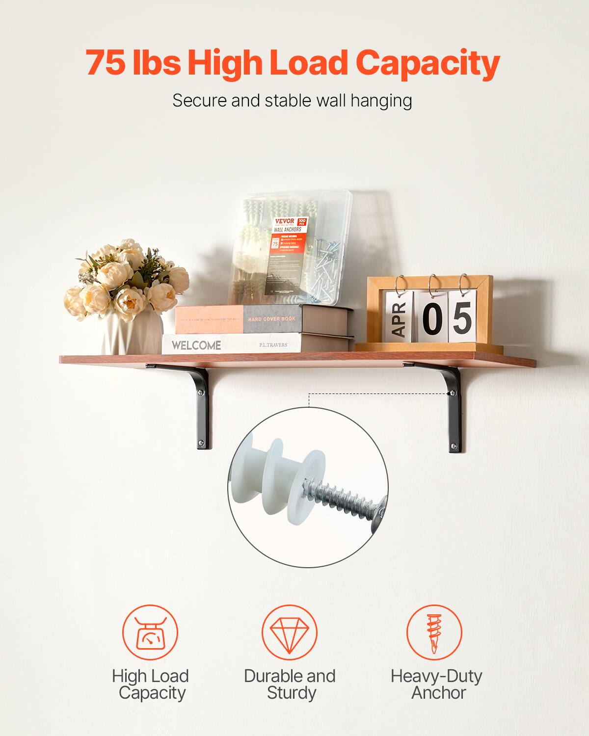 75 lbs High Load Capacity  
Secure and stable wall hanging  

- High Load Capacity  
- Durable and Sturdy  
- Heavy-Duty Anchor