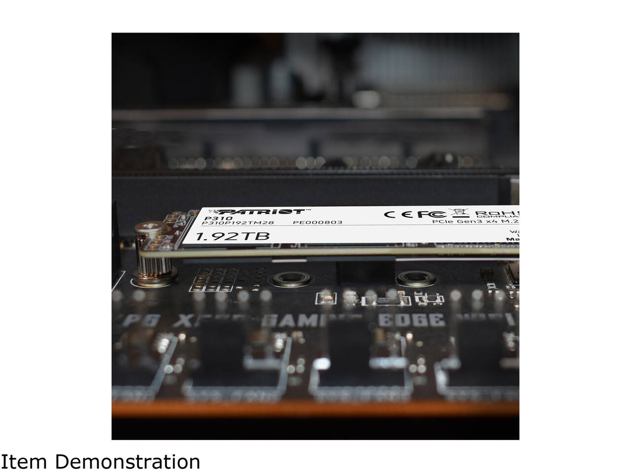 PATRIOT P310 P310P192TM28 PE000803 1.92TB  
CEFC_ ROW PCle Gen3 X4 M.2  
PG XE GAMING EDGE  
Item Demonstration