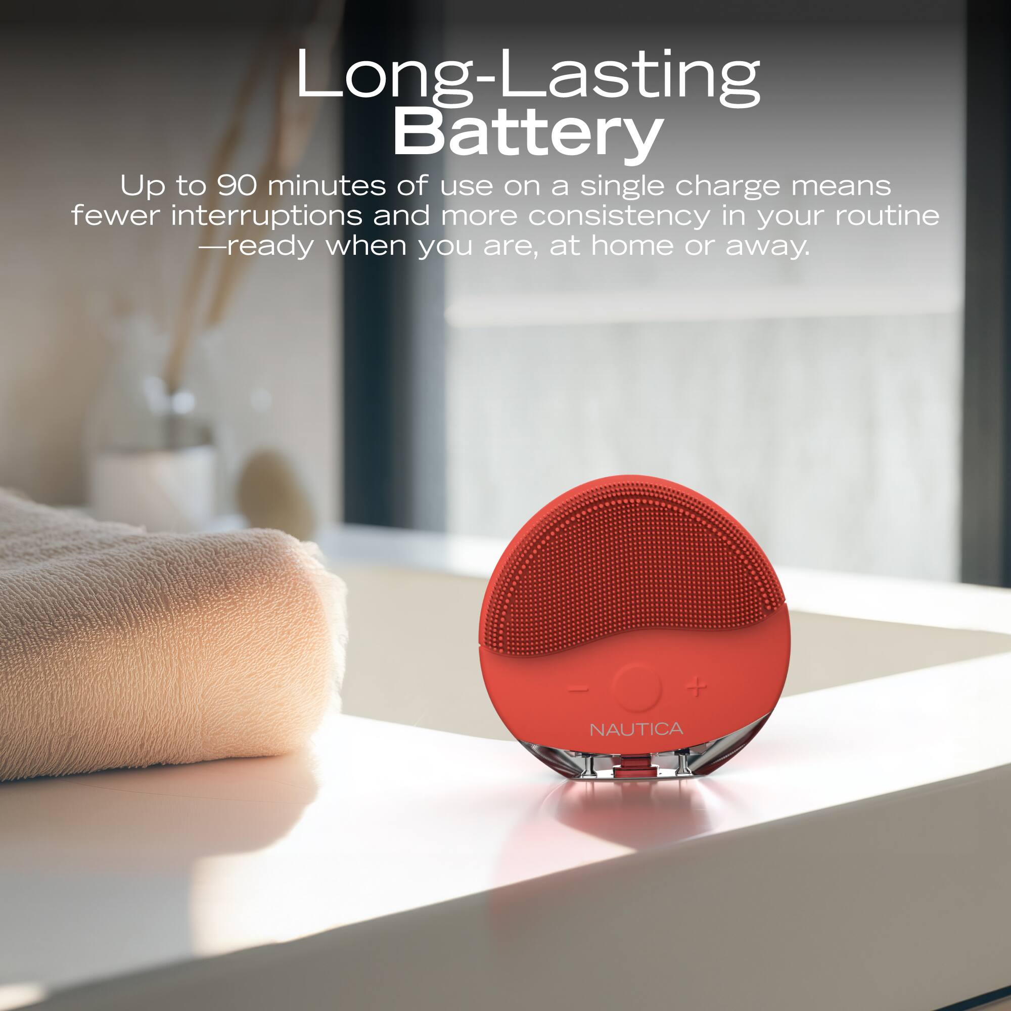 Long-Lasting Battery

Up to 90 minutes of use on a single charge means fewer interruptions and more consistency in your routine — ready when you are, at home or away.