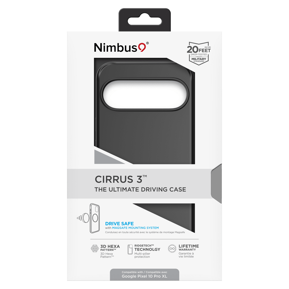 Nimbus9  
(63M) 20 FEET DROP-TESTED MILITARY STANDARD  
CIRRUS 3" THE ULTIMATE DRIVING CASE  
DRIVE SAFE with MAGSAFE MOUNTING SYSTEM  
Conduisez en toute sécurité avec le système de montage MagSafe  
3D HEXA PATTERN  
RIDGETECH LIFETIME TECHNOLOGY 8 WARRANTY  
Compatible with Google Pixel 10 Pro XL