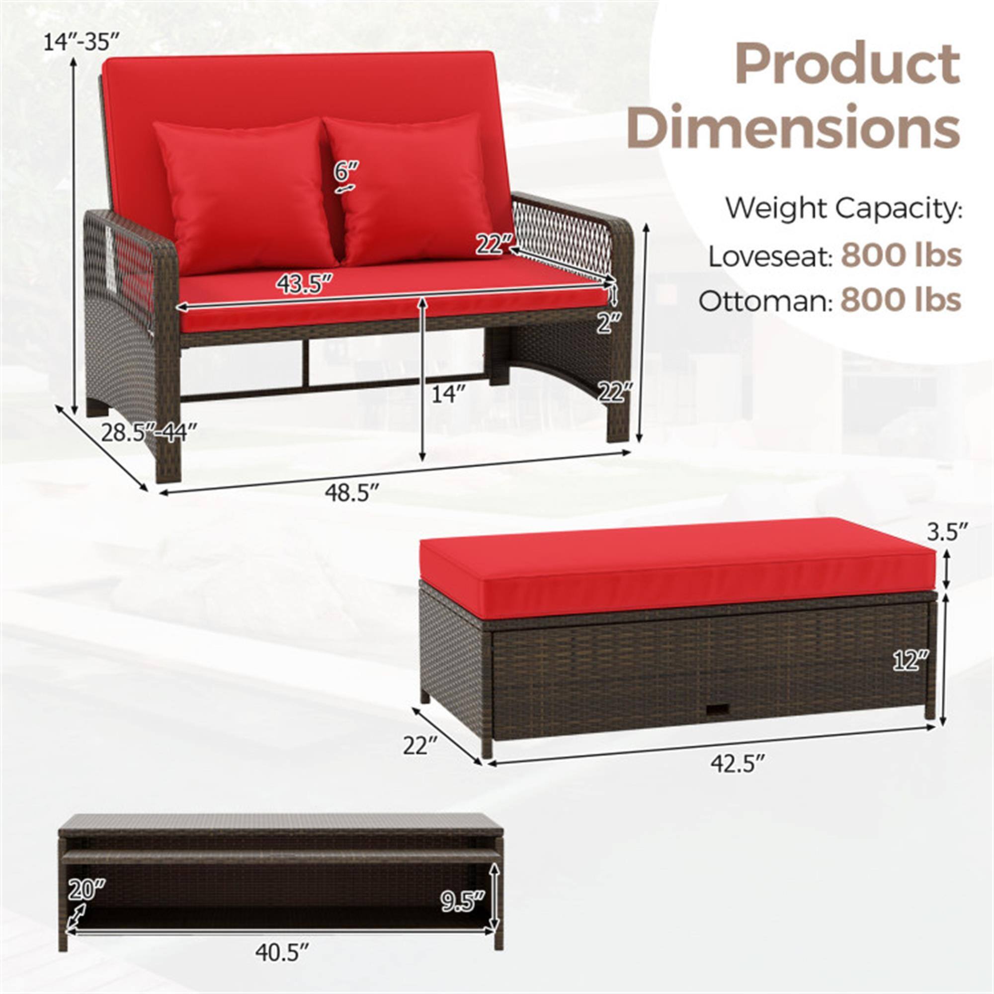 Product Dimensions

Weight Capacity:
- Loveseat: 800 lbs
- Ottoman: 800 lbs

- 14" - 35"
- 43.5"
- 28.5" - 44"
- 48.5"
- 6"
- 22"
- 2"
- 22"
- 3.5"
- 12"
- 42.5"
- 20"
- 40.5"
- 9.5"