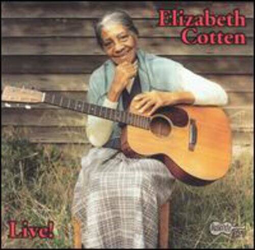 Elizabeth Cotten  
Live!