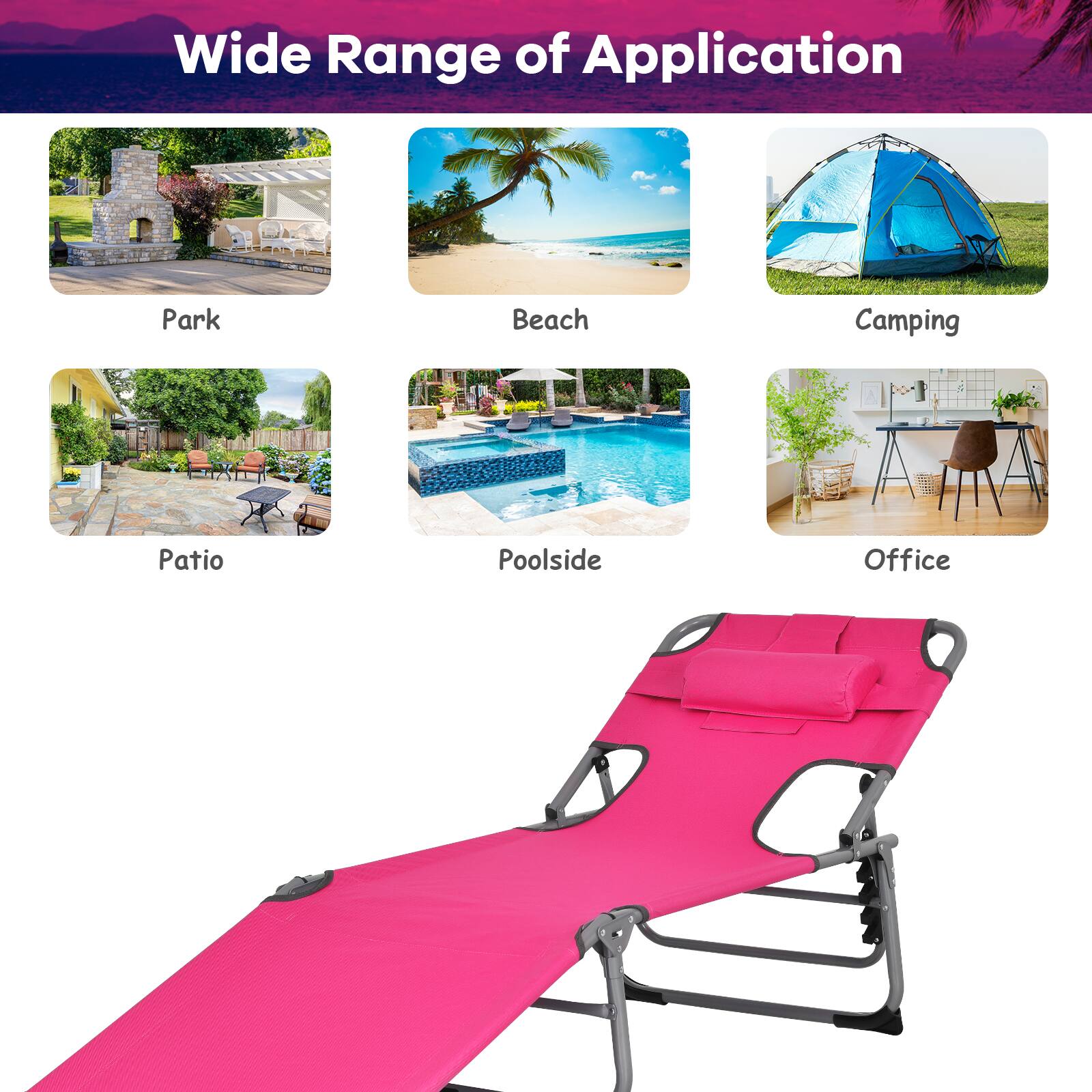 Wide Range of Application

- Park
- Beach
- Camping
- Patio
- Poolside
- Office