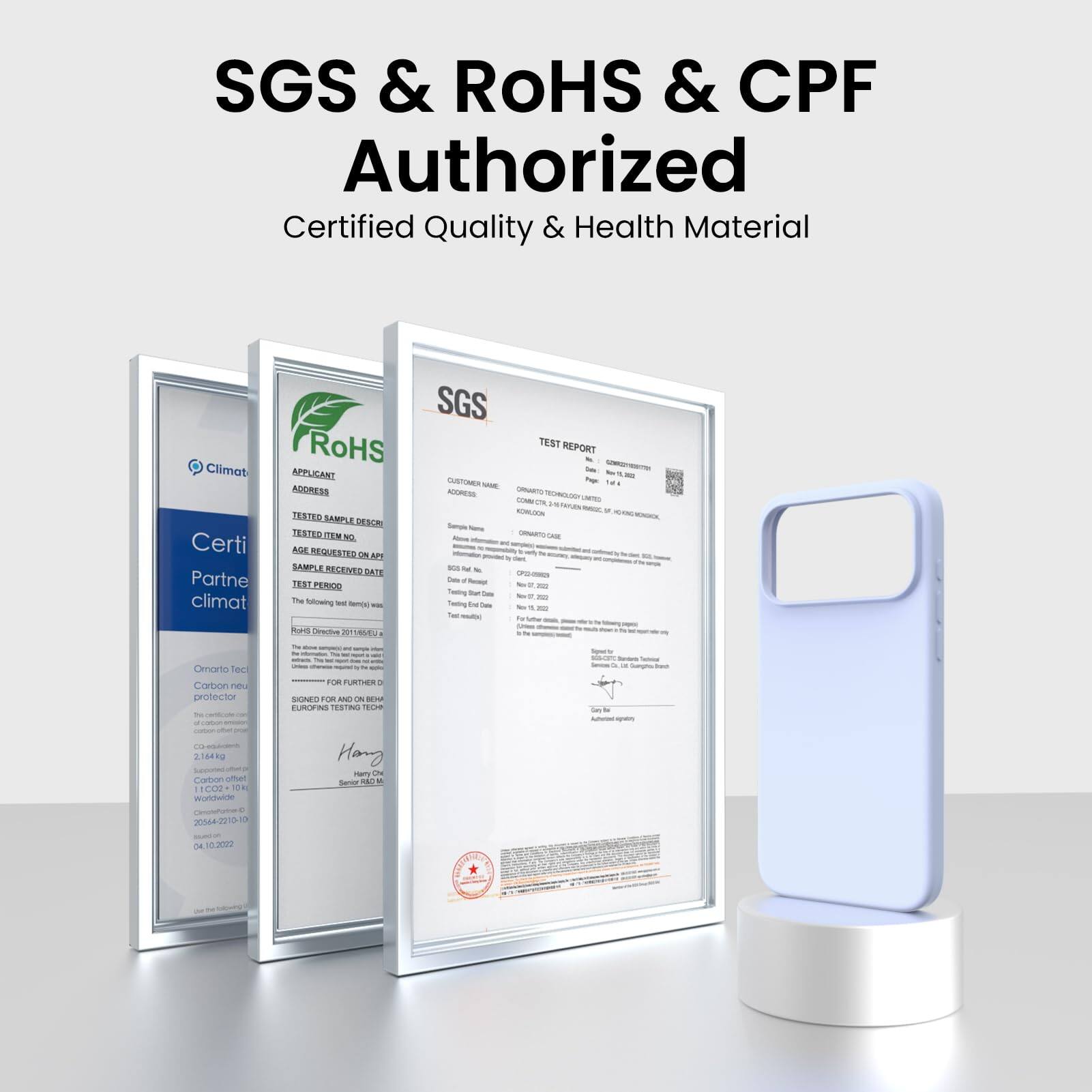 SGS & RoHS & CPF Authorized  
Certified Quality & Health Material  

Certified Partner  
climat  

TEST REPORT  
SGS  

APPLICANT  
ADDRESS  

TESTED ITEM NO.  
AGE REQUESTED ON APP  
SAMPLE RECEIVED  
TEST PERIOD  

The following test items were tested:  
- Carbon neutral protector  
- Carbon offset  

TESTED ITEM NO.  
1.144g  
11. CO2e  
2025-04-20  
04.10.2022  

Signed for further D  
Signed for one year  

SGS  
TEST REPORT  

APPLICANT  
ADDRESS  

TESTED ITEM NO.  
AGE REQUESTED ON APP  
SAMPLE RECEIVED  
TEST PERIOD  

The following test items were tested:  
- Carbon neutral protector  
- Carbon offset  

TESTED ITEM NO.  
1.144g  
11. CO2e  
2025-04-20  
04.10.2022  

Signed for further D  
Signed for one year  

SGS  
TEST REPORT  

APPLICANT  
ADDRESS  

TESTED ITEM NO.  
AGE REQUESTED ON APP  
SAMPLE RECEIVED  
TEST PERIOD