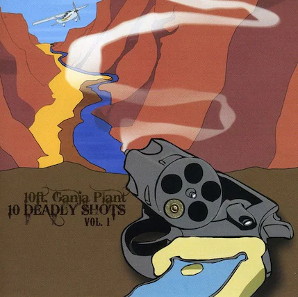 10ft. Ganja Plant
10 DEADLY SHOTS
VOL. I