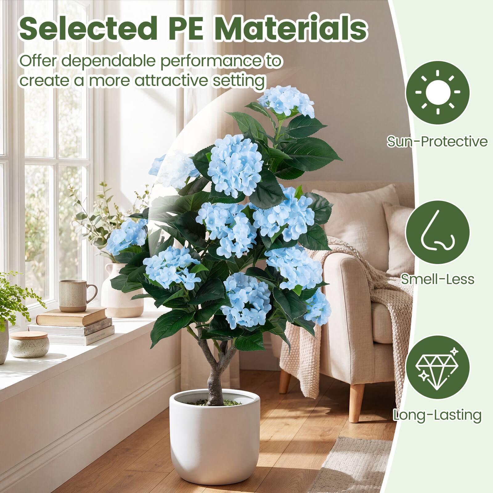 Selected PE Materials  
Offer dependable performance to create a more attractive setting  
Sun-Protective  
Smell-Less  
Long-Lasting