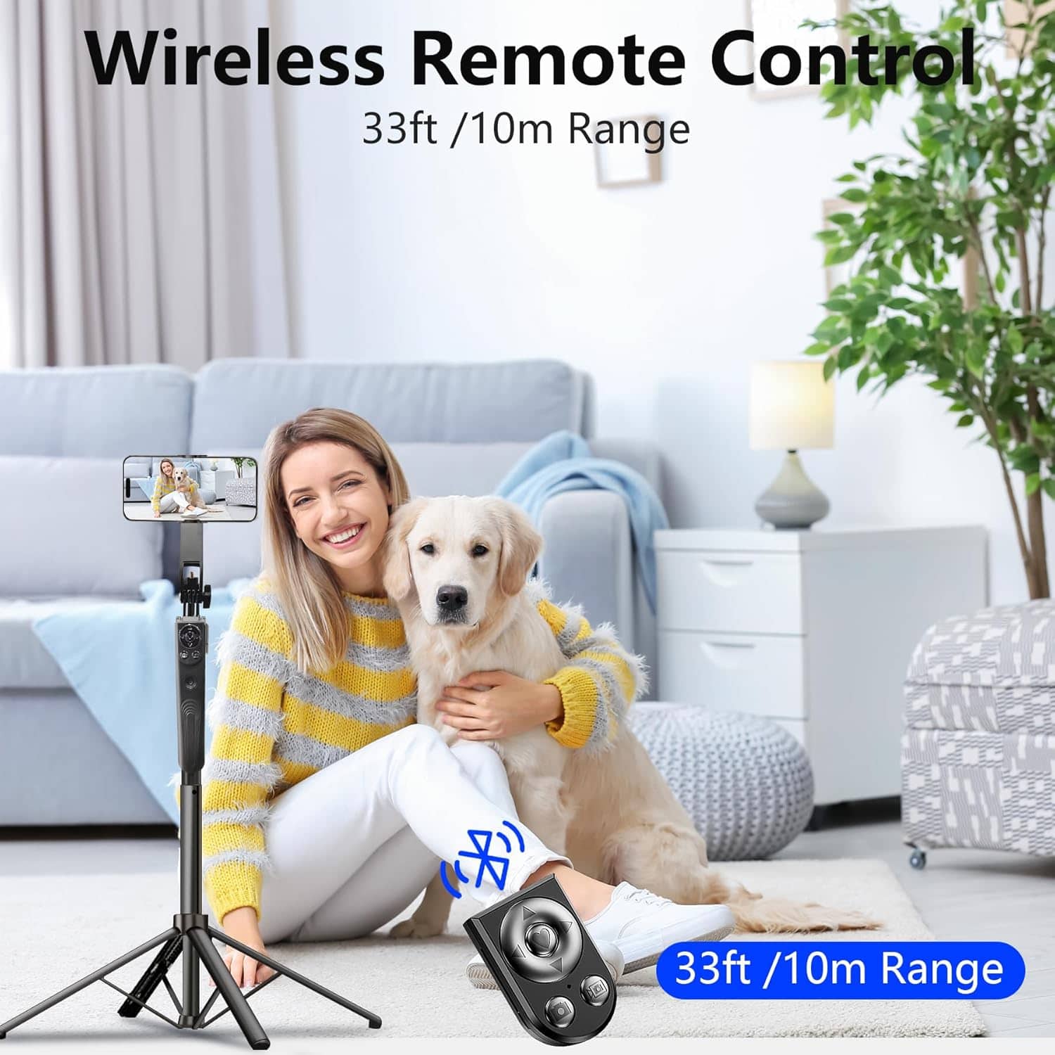 Wireless Remote Control
33ft / 10m Range
33ft / 10m Range