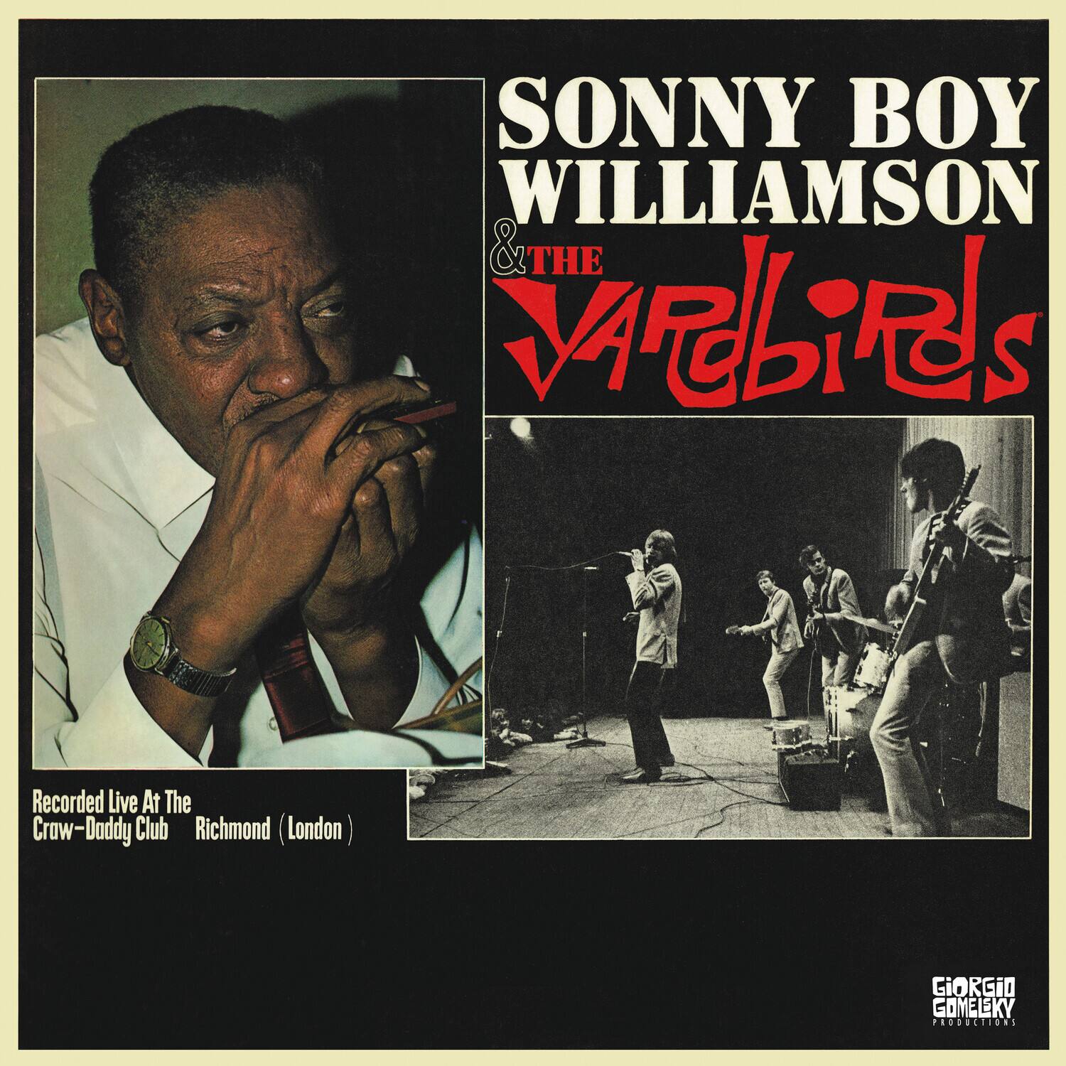 SONNY BOY WILLIAMSON & THE WARbIRDS  
Recorded Live At The Craw-Daddy Club Richmond (London)  
GIORGIO GOMELKY PRODUCTIONS