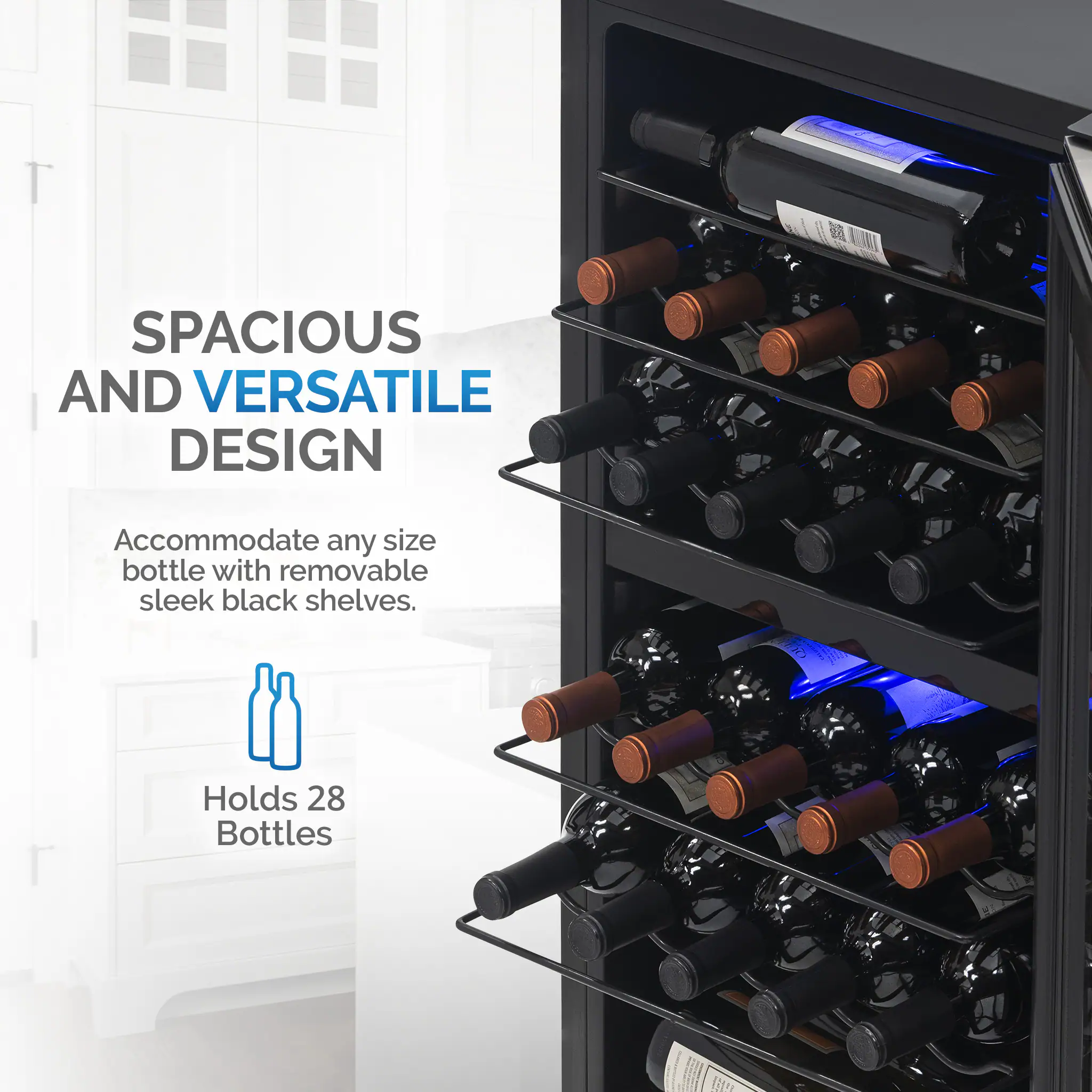 The text on the image reads: "Spacious and versatile design. Accommodate any size bottle with removable sleek black shelves. Holds 28 bottles."