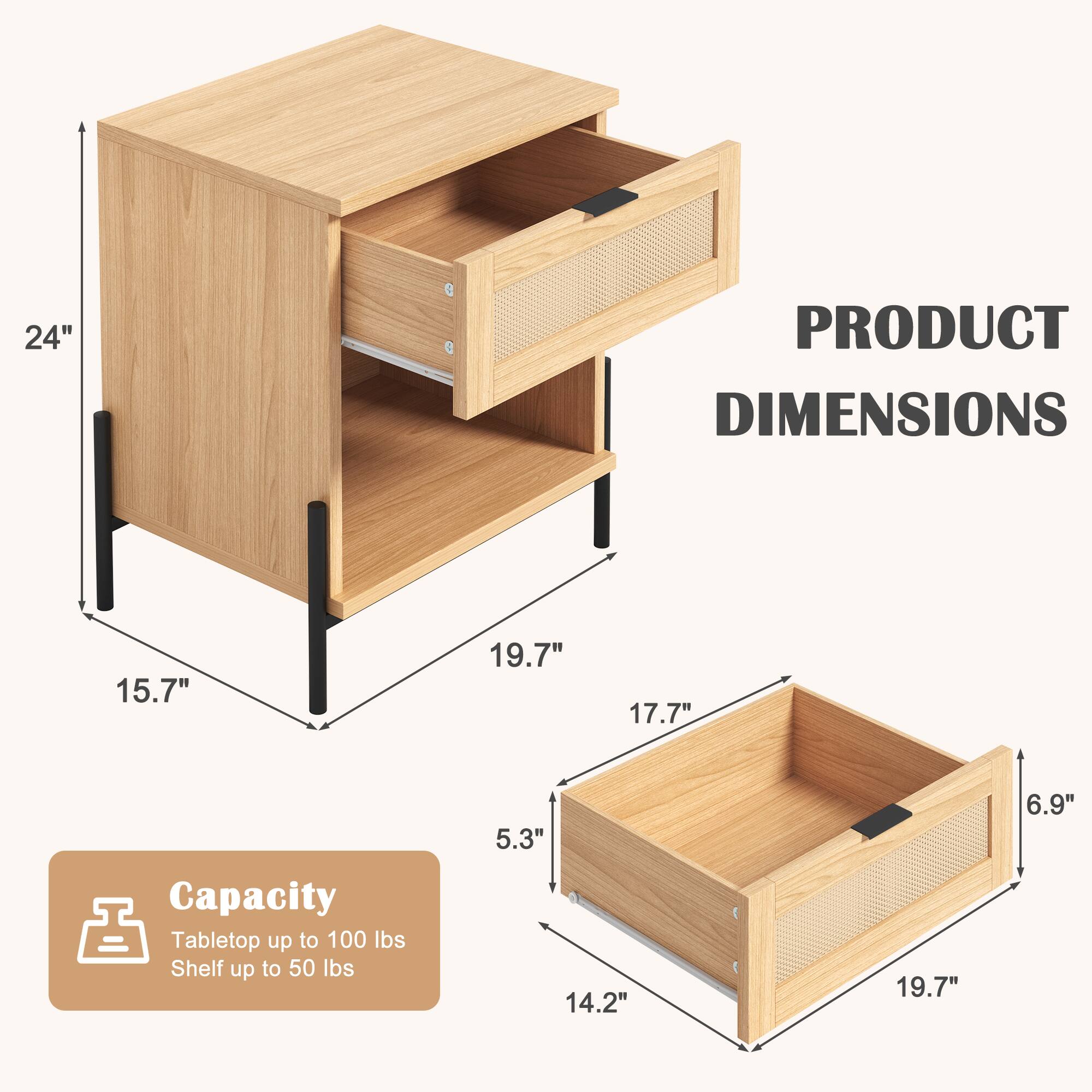 PRODUCT DIMENSIONS

- Height: 24"
- Width: 19.7"
- Depth: 15.7"
- Drawer Height: 5.3"
- Drawer Width: 17.7"
- Drawer Depth: 14.2"
- Shelf Height: 6.9"
- Shelf Width: 19.7"

Capacity
- Tabletop up to 100 lbs
- Shelf up to 50 lbs