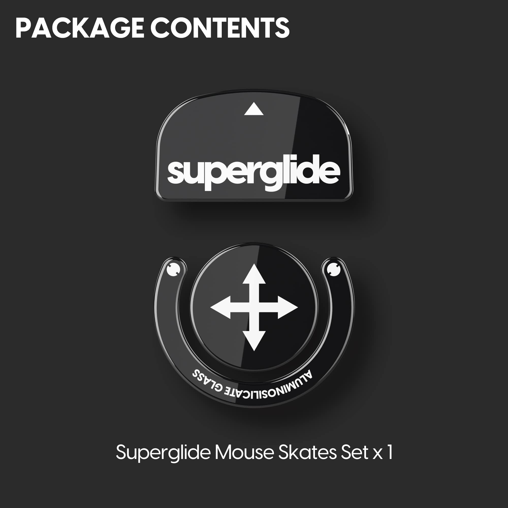 PACKAGE CONTENTS

superglide

SuperGlide Mouse Skates Set x 1