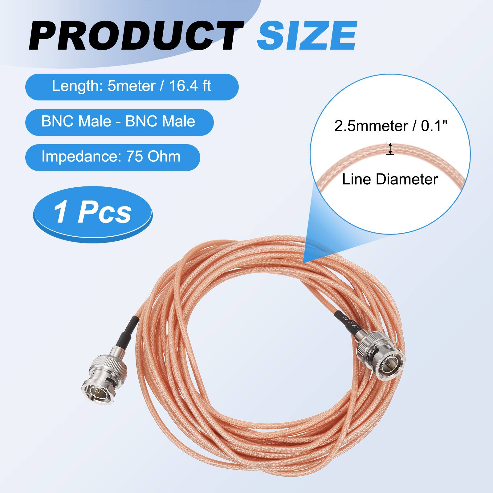 PRODUCT SIZE

- Length: 5 meter / 16.4 ft
- BNC Male - BNC Male
- Impedance: 75 Ohm
- 1 Pcs

2.5mm / 0.1" Line Diameter