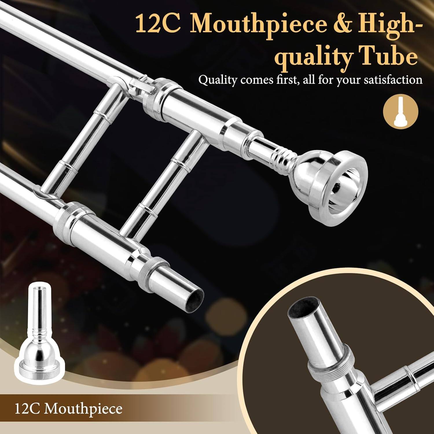 12C Mouthpiece & High-quality Tube  
Quality comes first, all for your satisfaction  
12C Mouthpiece