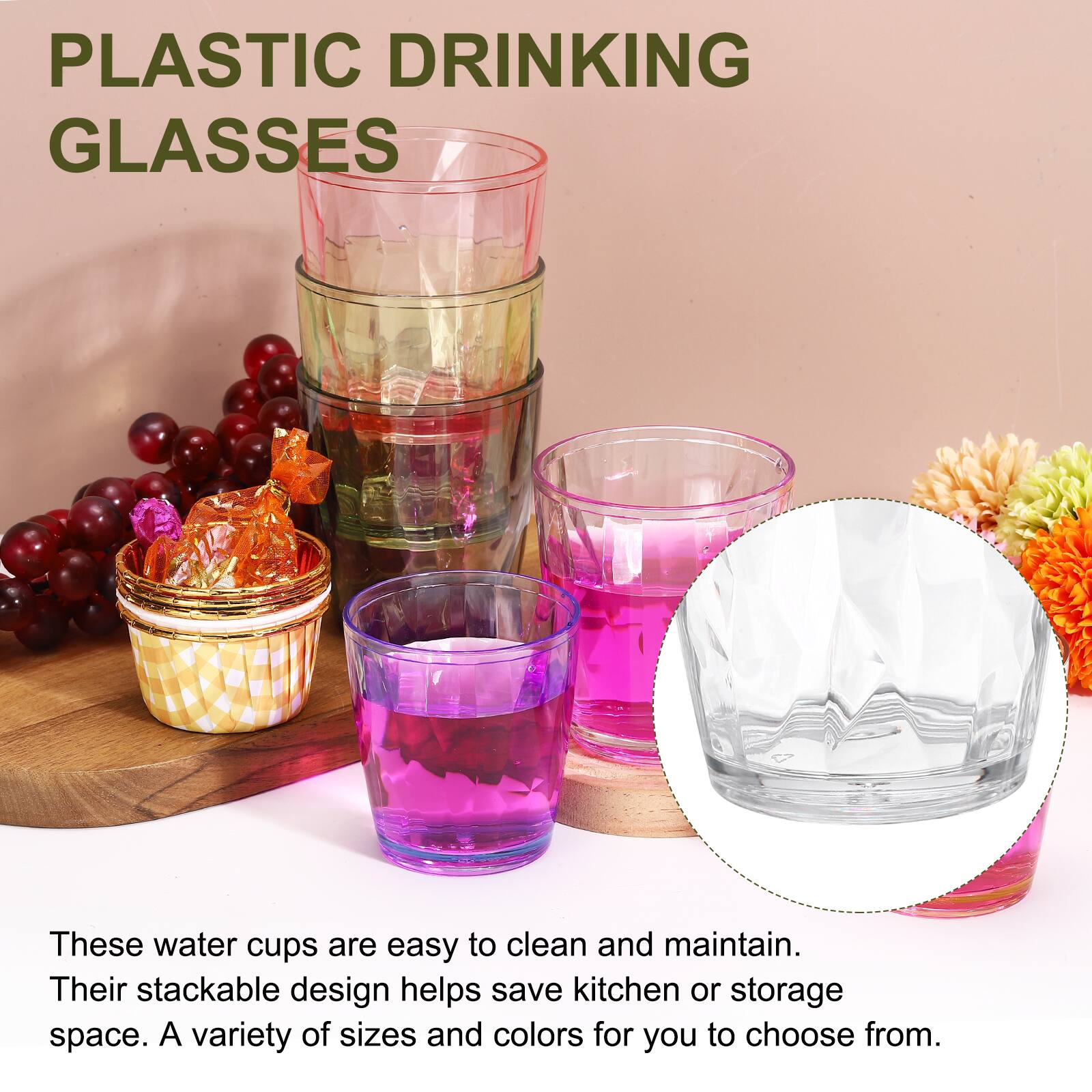 PLASTIC DRINKING GLASSES

These water cups are easy to clean and maintain. Their stackable design helps save kitchen or storage space. A variety of sizes and colors for you to choose from.