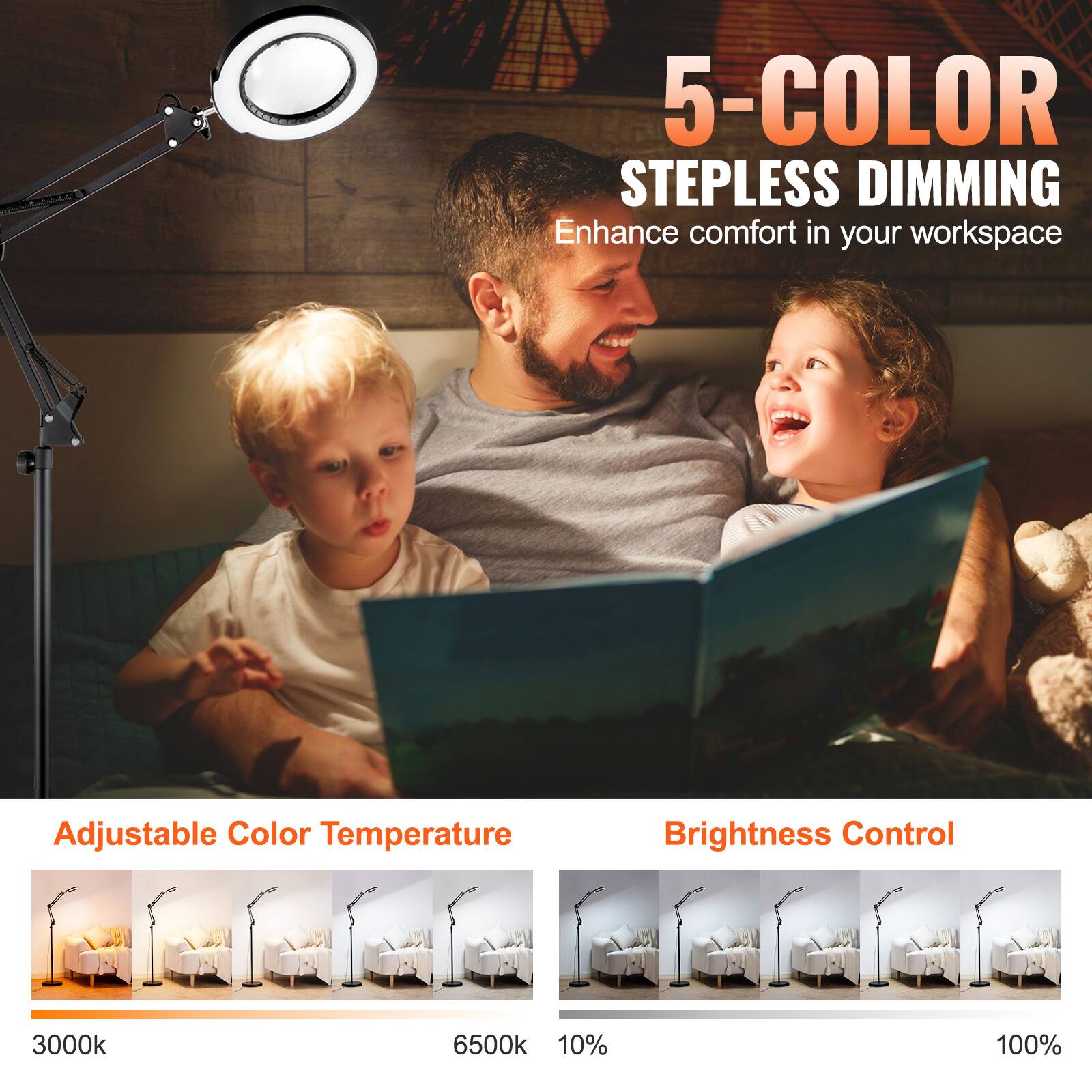5-COLOR STEPLESS DIMMING  
Enhance comfort in your workspace  

Adjustable Color Temperature  
3000k 6500k  

Brightness Control  
10% 100%