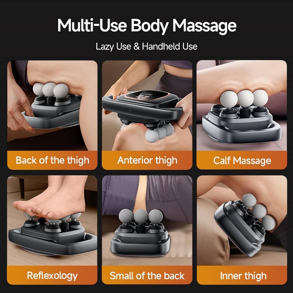 Multi-Use Body Massage  
Lazy Use & Handheld Use  

- Back of the thigh  
- Anterior thigh  
- Calf Massage  
- Reflexology  
- Small of the back  
- Inner thigh