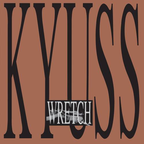 Front. Kyuss - Wretch   - VINYL LP.