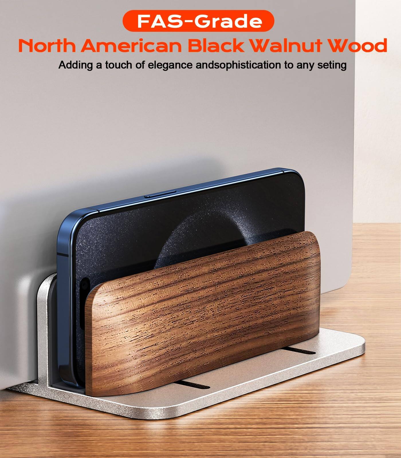 FAS-Grade  
North American Black Walnut Wood  
Adding a touch of elegance and sophistication to any setting