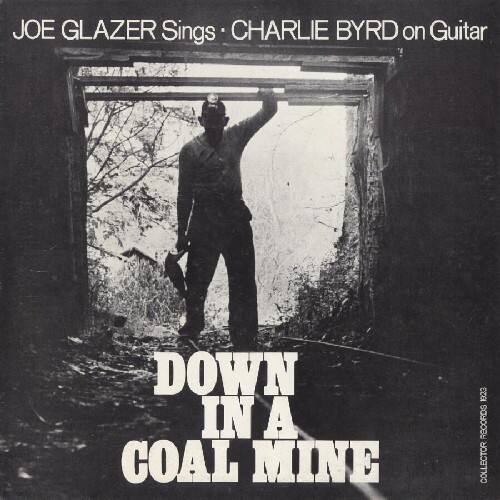 Joe Glazer - Down in a Coal Mine   - COMPACT DISCS [CD] price history on PriceWatchPro