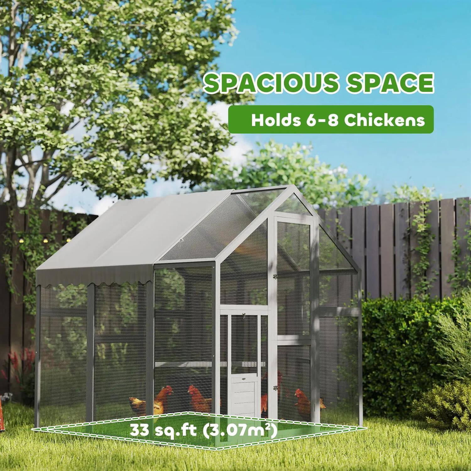 SPACIOUS SPACE  
Holds 6-8 Chickens  

33 sq.ft (3.07m²)