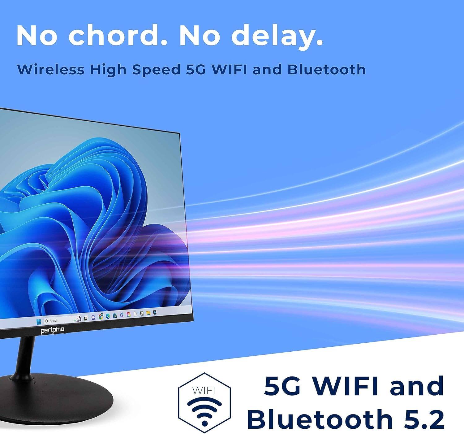 No chord. No delay.  
Wireless High Speed 5G WIFI and Bluetooth  

5G WIFI and Bluetooth 5.2