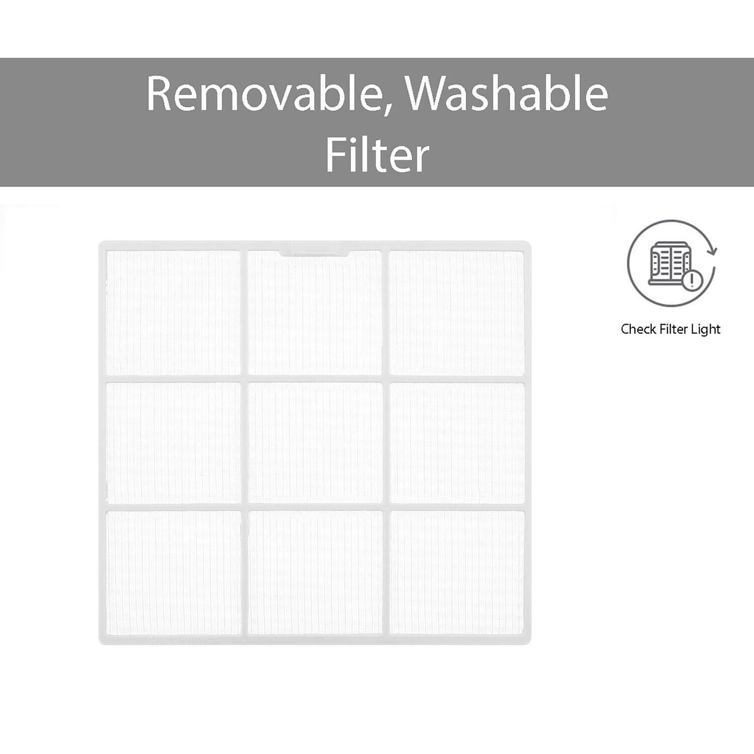 Removable, Washable Filter

Check Filter Light