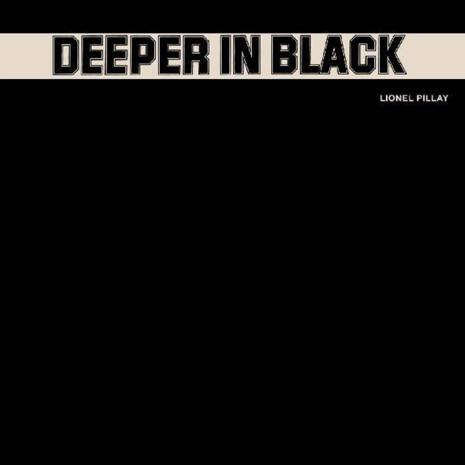 Lionel Pillay - Deeper In Black   - VINYL LP price history on PriceWatchPro