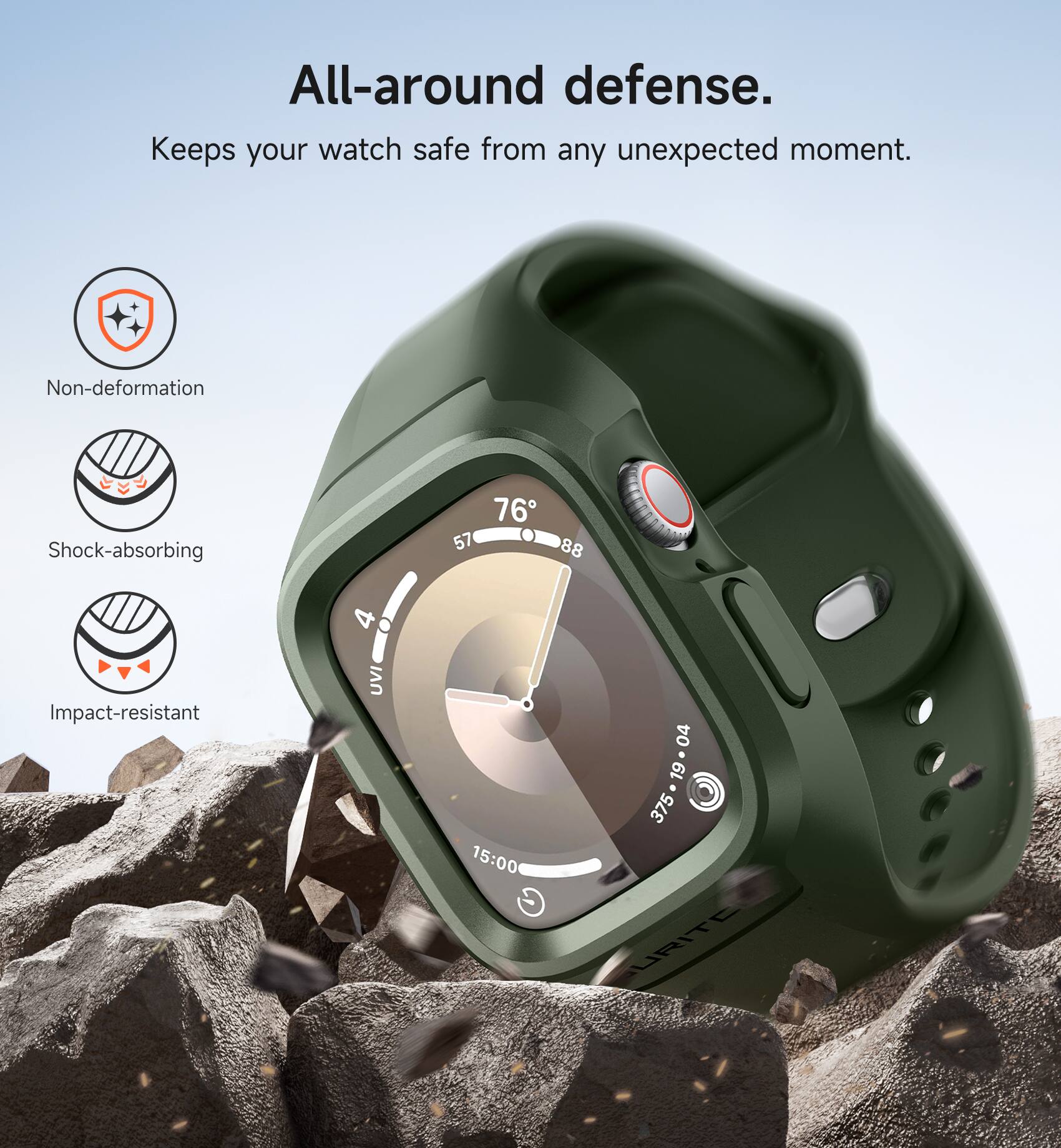 All-around defense. Keeps your watch safe from any unexpected moment. Non-deformation Shock-absorbing Impact-resistant

76 57 88 4

UVI 15:00 G 04 375-19.04 19 375

URITE