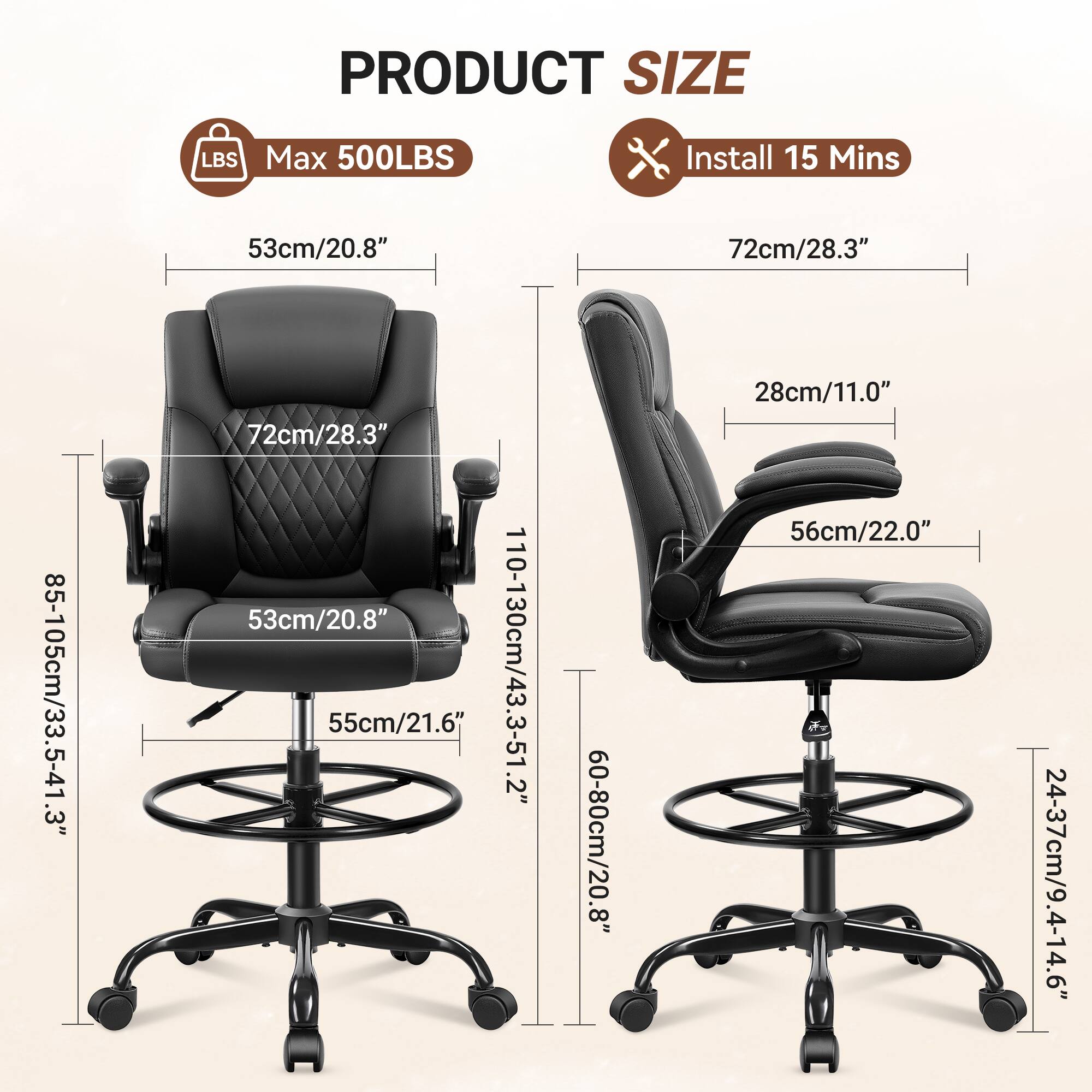 PRODUCT SIZE  
LBS Max 500LBS  
Install 15 Mins  

53cm/20.8"  
72cm/28.3"  
85-105cm/33.5-41.3"  
72cm/28.3"  
53cm/20.8"  
55cm/21.6"  
110-130cm/43.3-51.2"  
60-80cm/20.8"  
28cm/11.0"  
56cm/22.0"  
24-37cm/9.4-14.6"