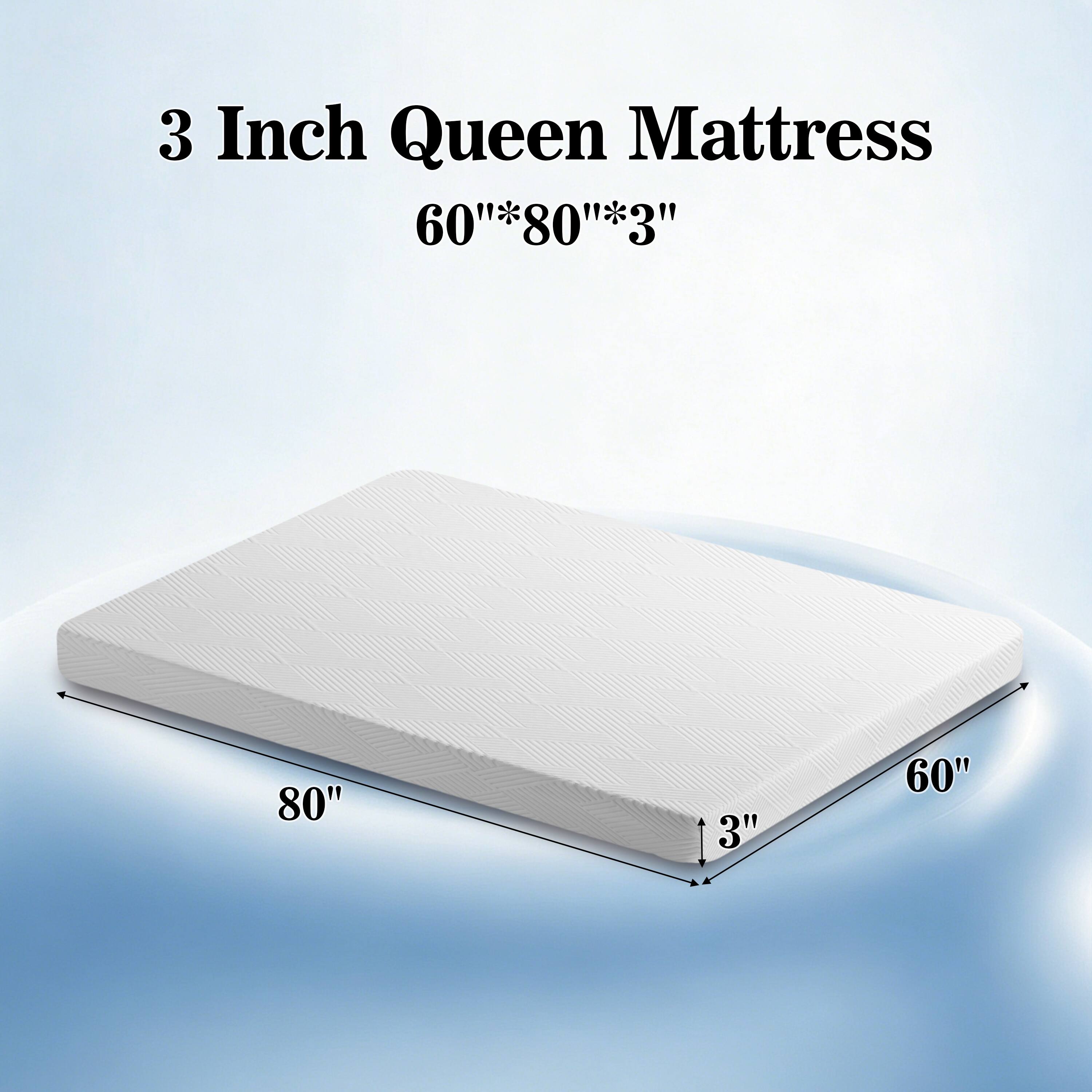 3 Inch Queen Mattress  
60" x 80" x 3"