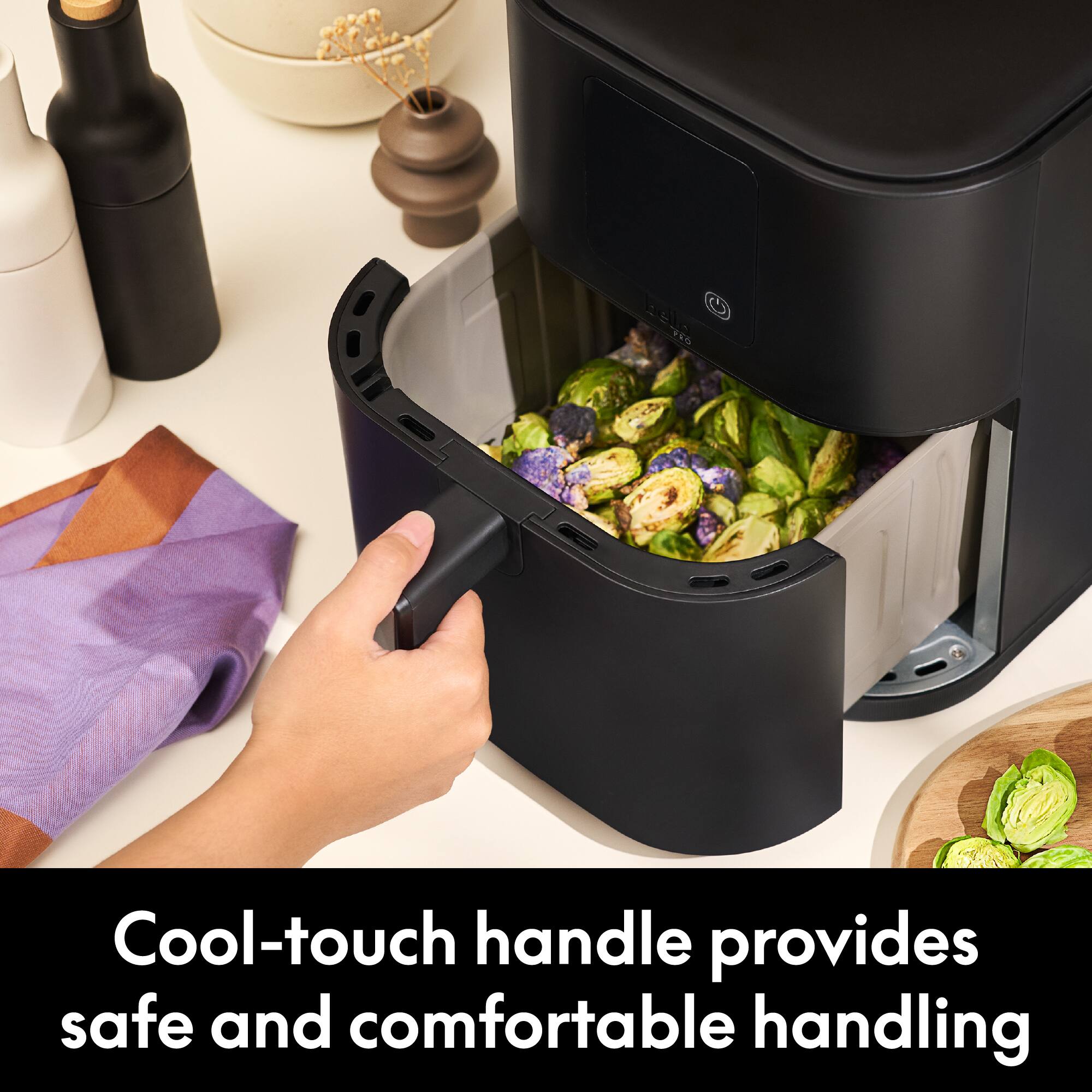 Cool-touch handle provides safe and comfortable handling